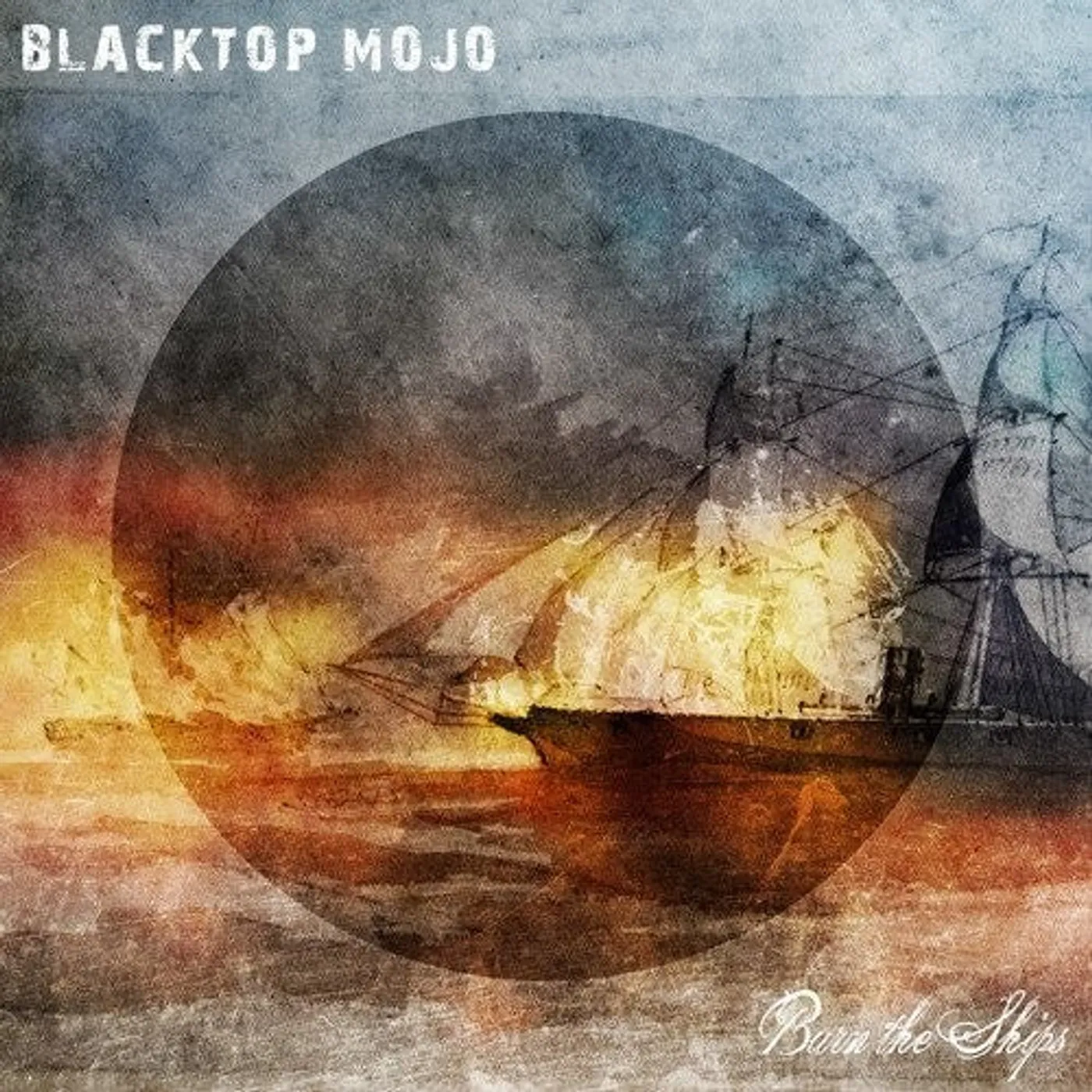 Blacktop Mojo LP Vinyl - Burn The Ships