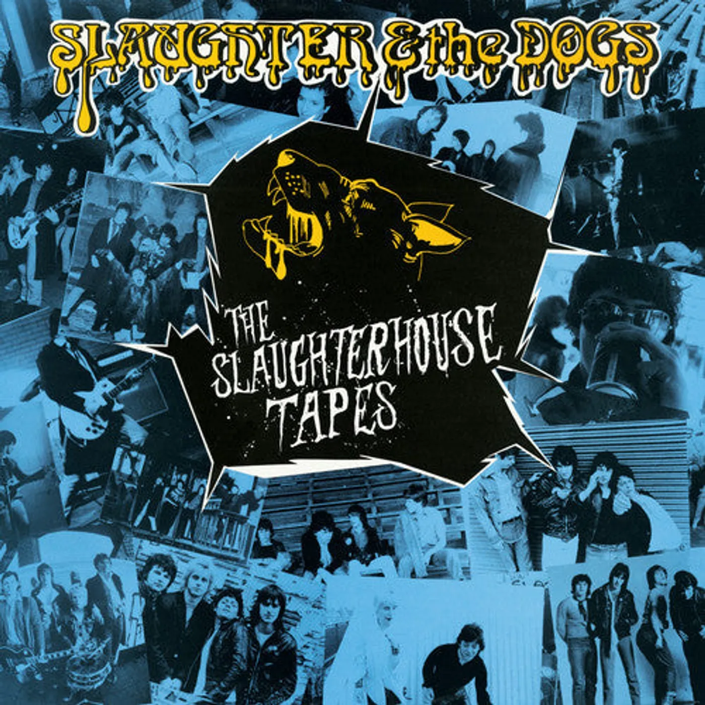 Slaughter & The Dogs LP Vinyl - The Slaughterhouse Tapes