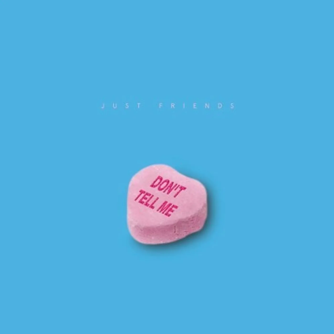 Just Friends LP Vinyl - Don'T Tell Me (10In)