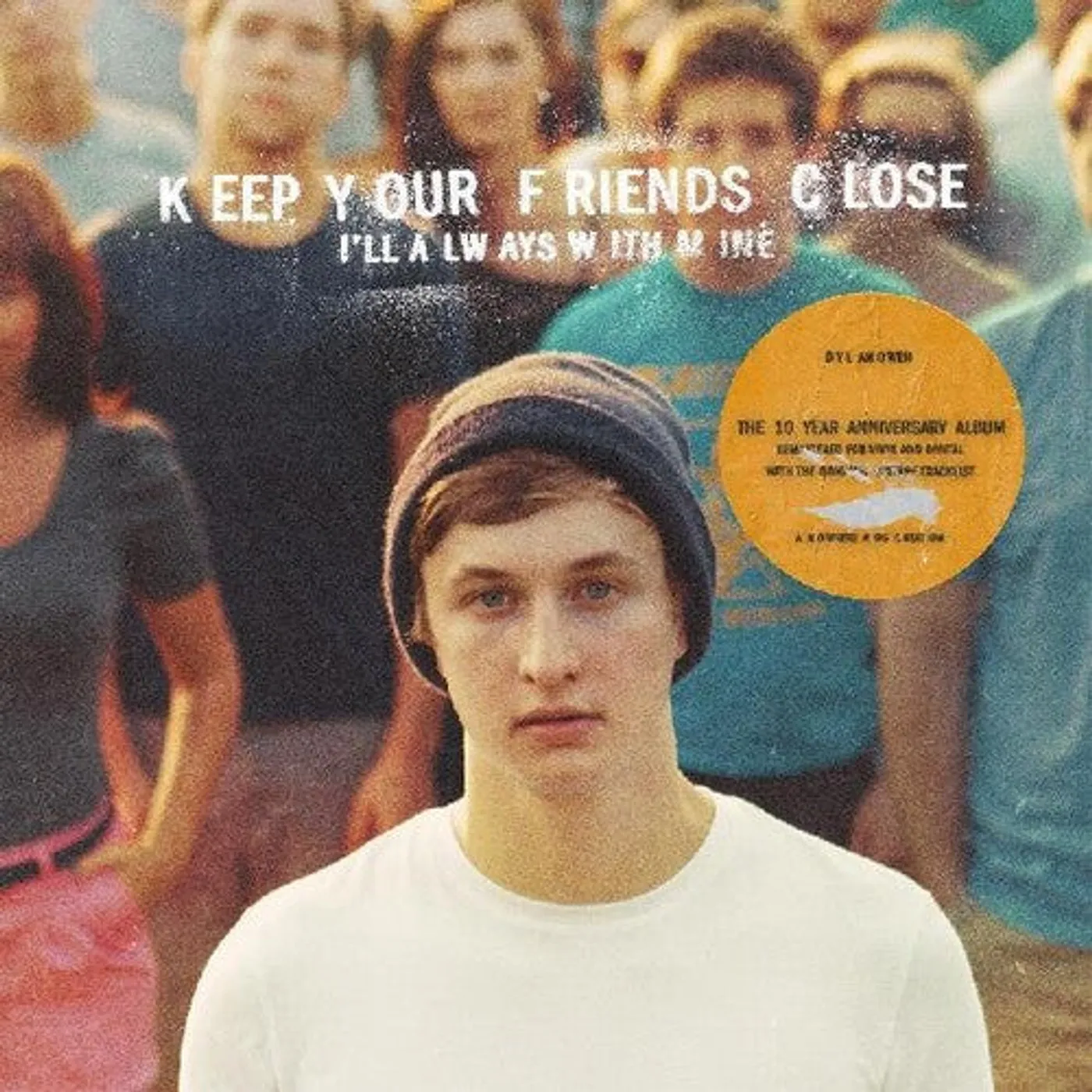 Dylan Owen LP Vinyl - Keep Your Friends Close I'Ll Always With Mine