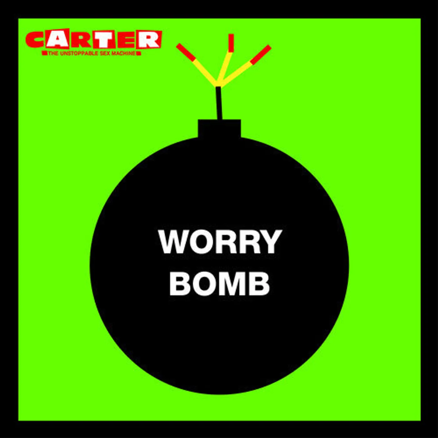 Carter The Unstoppable Sex Machine LP Vinyl - Worry Bomb