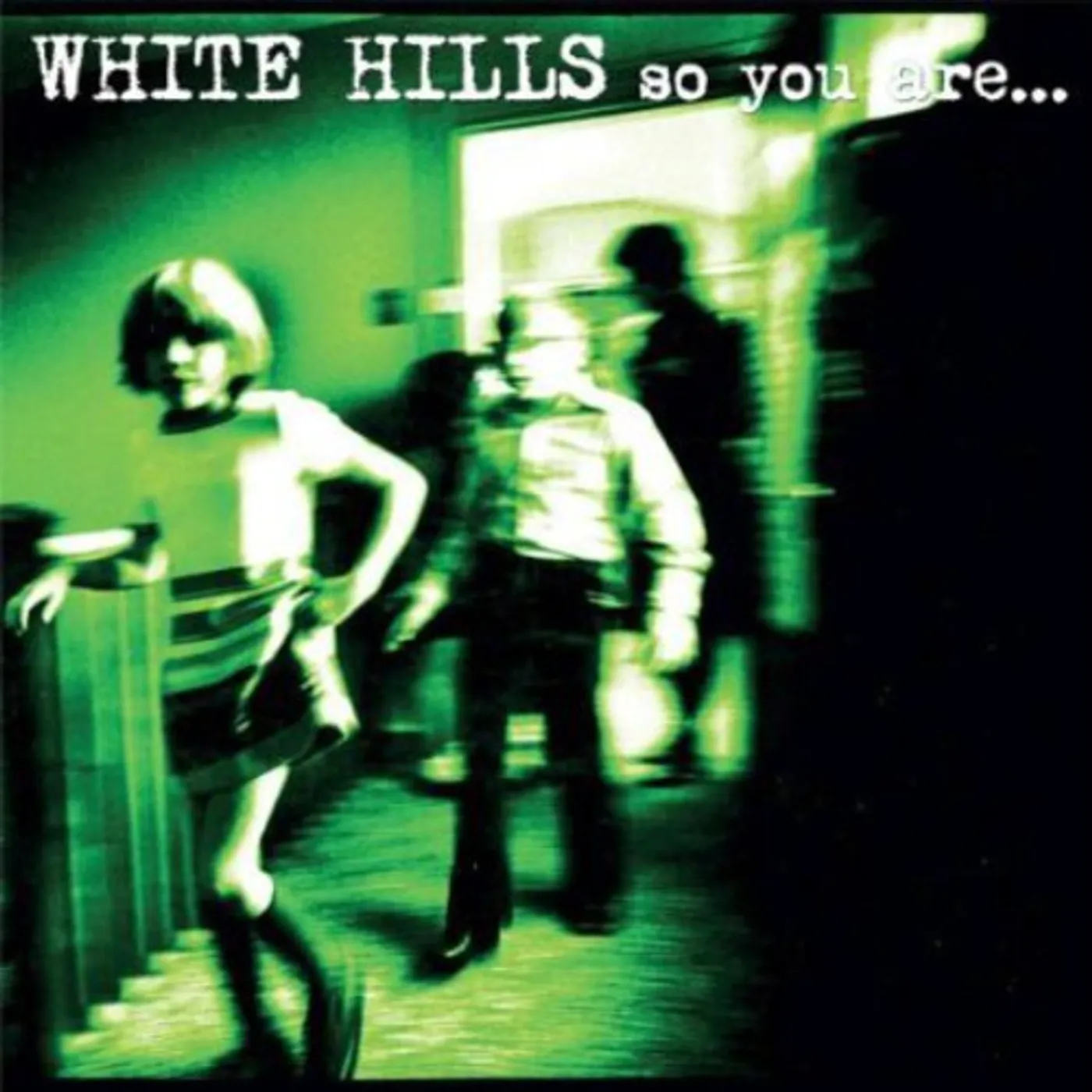 White Hills LP Vinyl - So You Are So You'Ll Be (Dlcd)