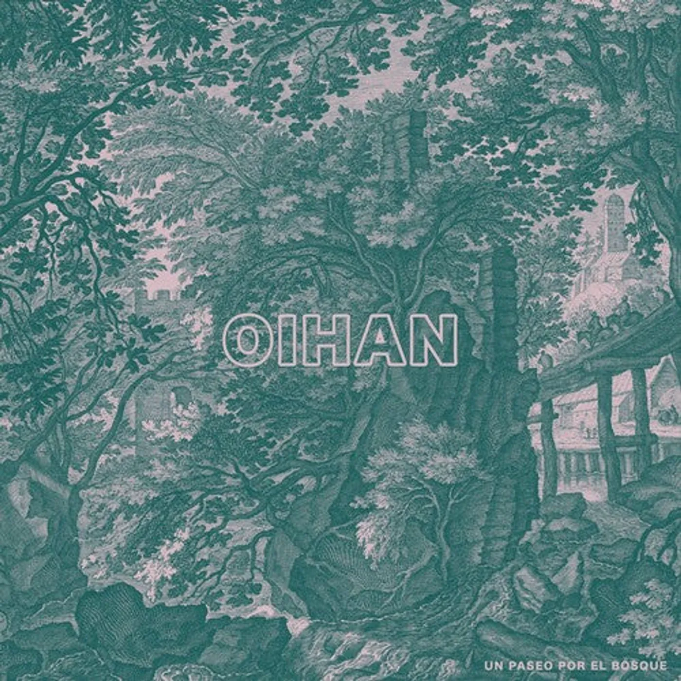 Oihan LP Vinyl - Un Paseo Por El Bosque (Spa)