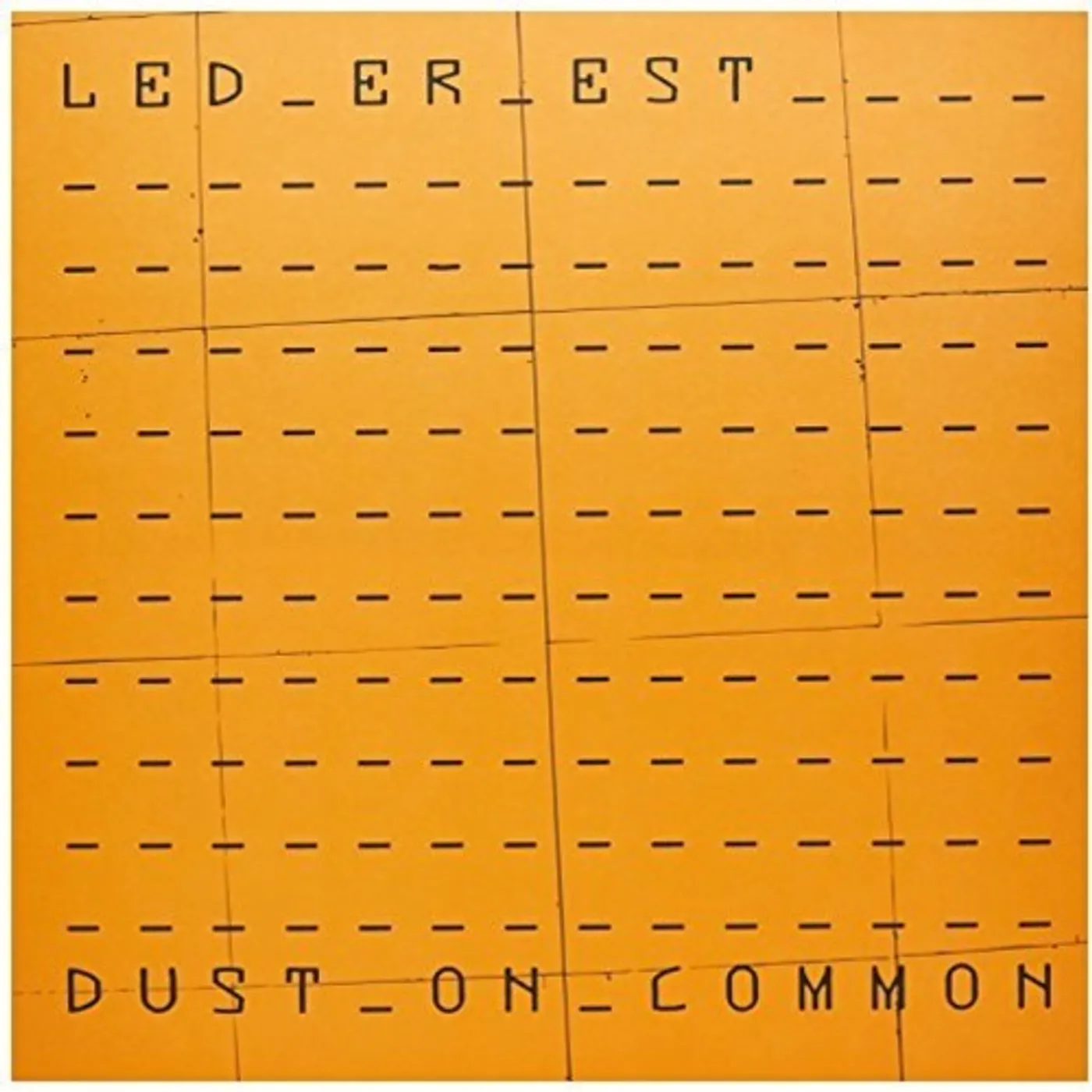 Led Er Est LP Vinyl - Dust On Common
