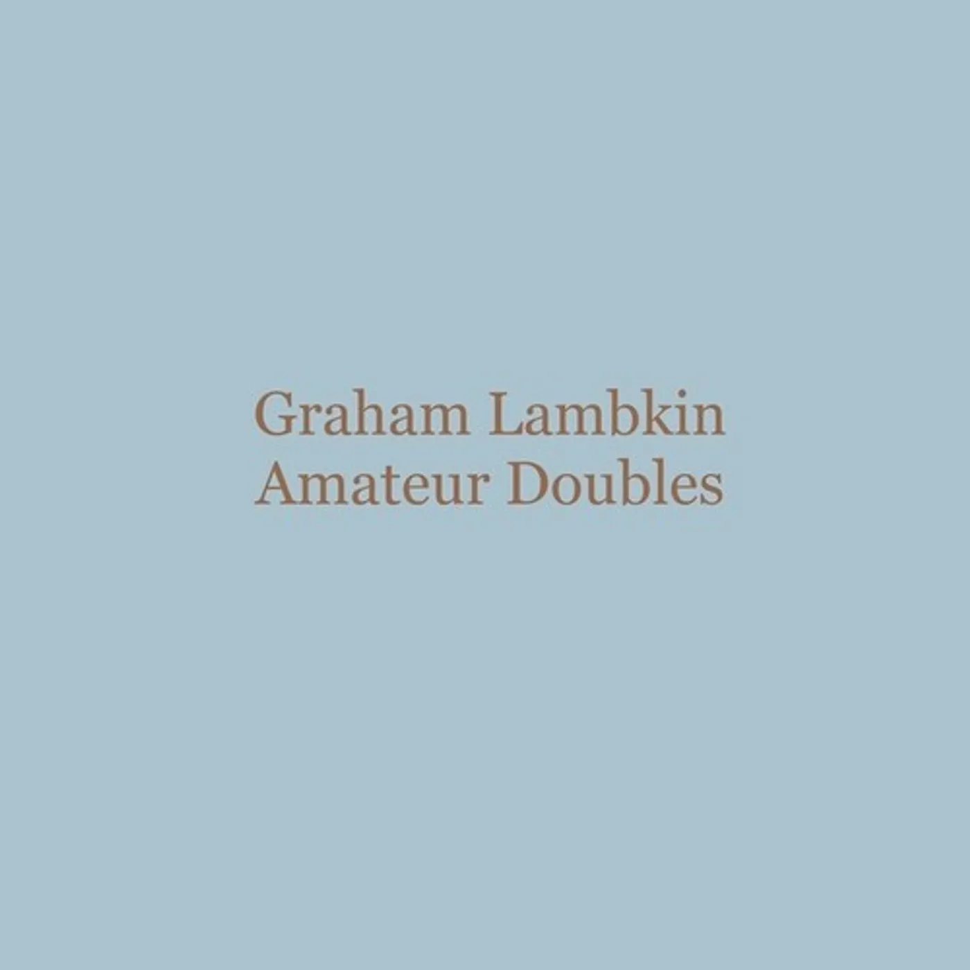 Graham Lambkin LP Vinyl - Amateur Doubles