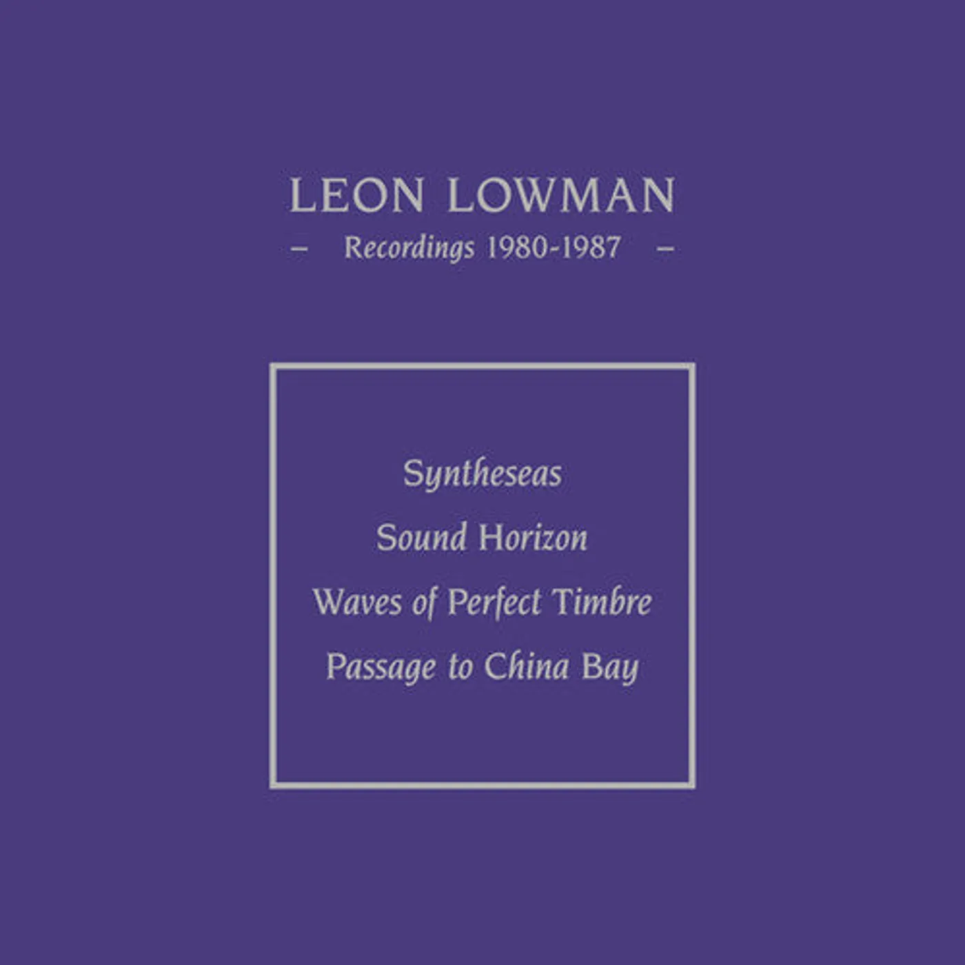 Leon Lowman LP Vinyl - Recordings 1980-1987 (Ltd)