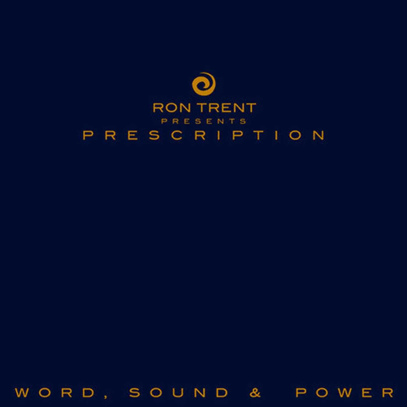 Ron Trent LP Vinyl - Prescription: Word Sound & Power (Box)