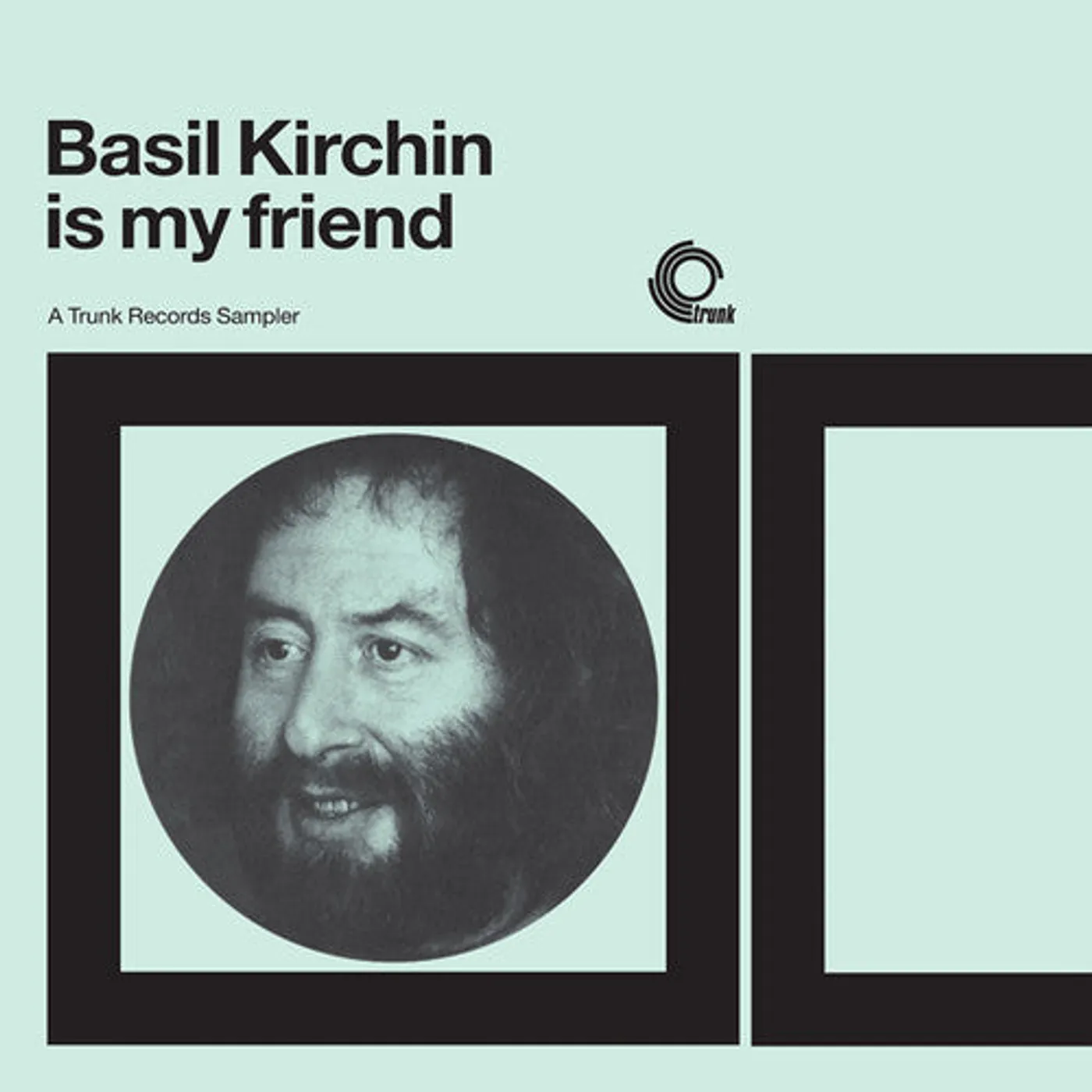 Basil Kirchin LP Vinyl - Basil Kirchin Is My Friend: Trunk Records Sampler