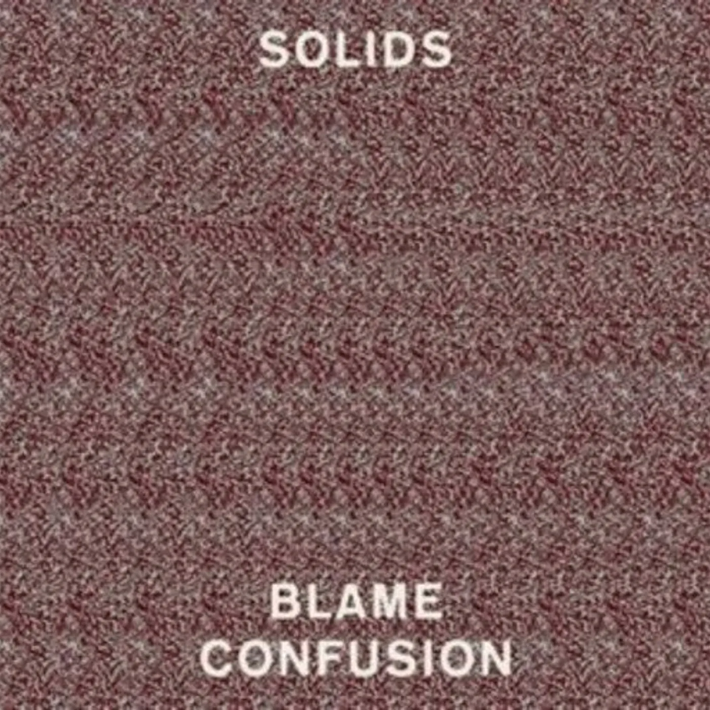 Solids LP Vinyl - Blame Confusion