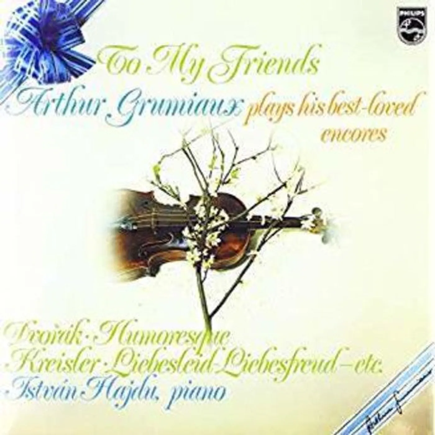 Arthur Grumiaux LP Vinyl - To My Friends: Arthur Grumiaux Plays His Best