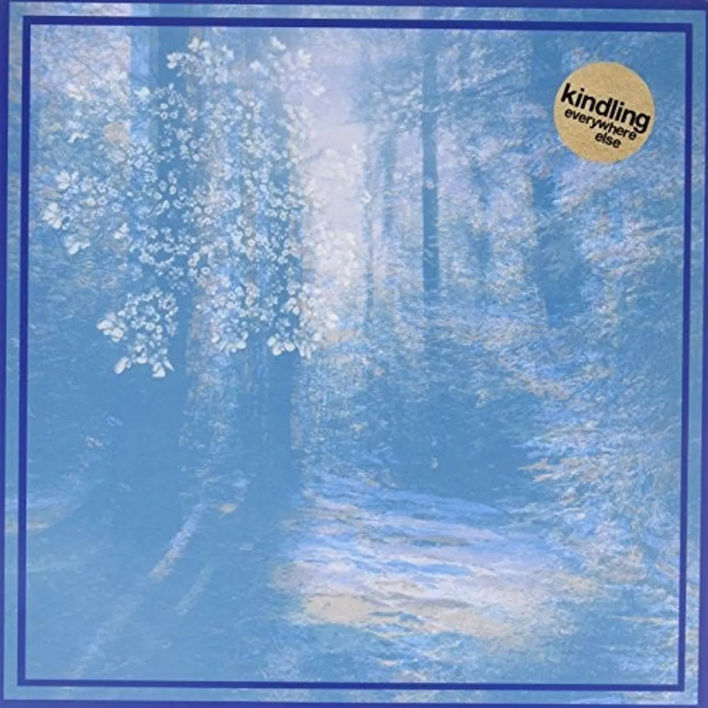 Kindling LP Vinyl - Everywhere Else