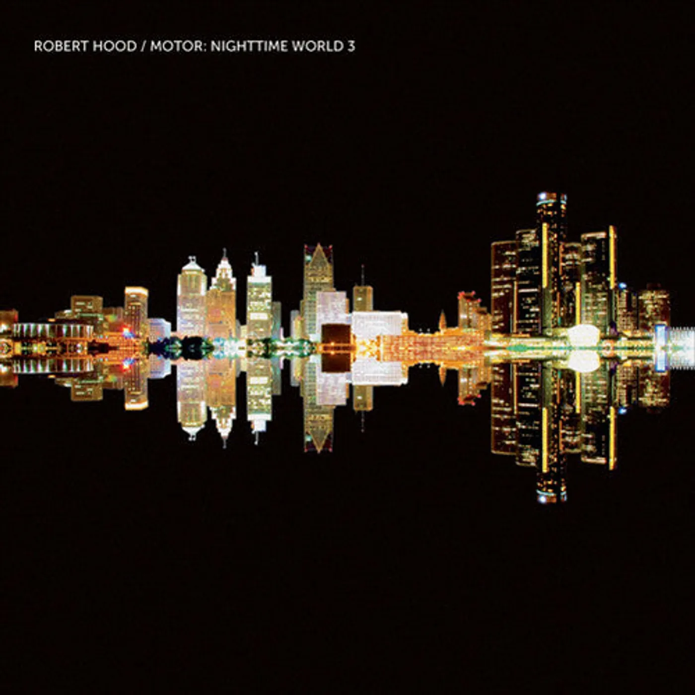 Robert Hood LP Vinyl - Motor: Nighttime World 3 (W/Cd)