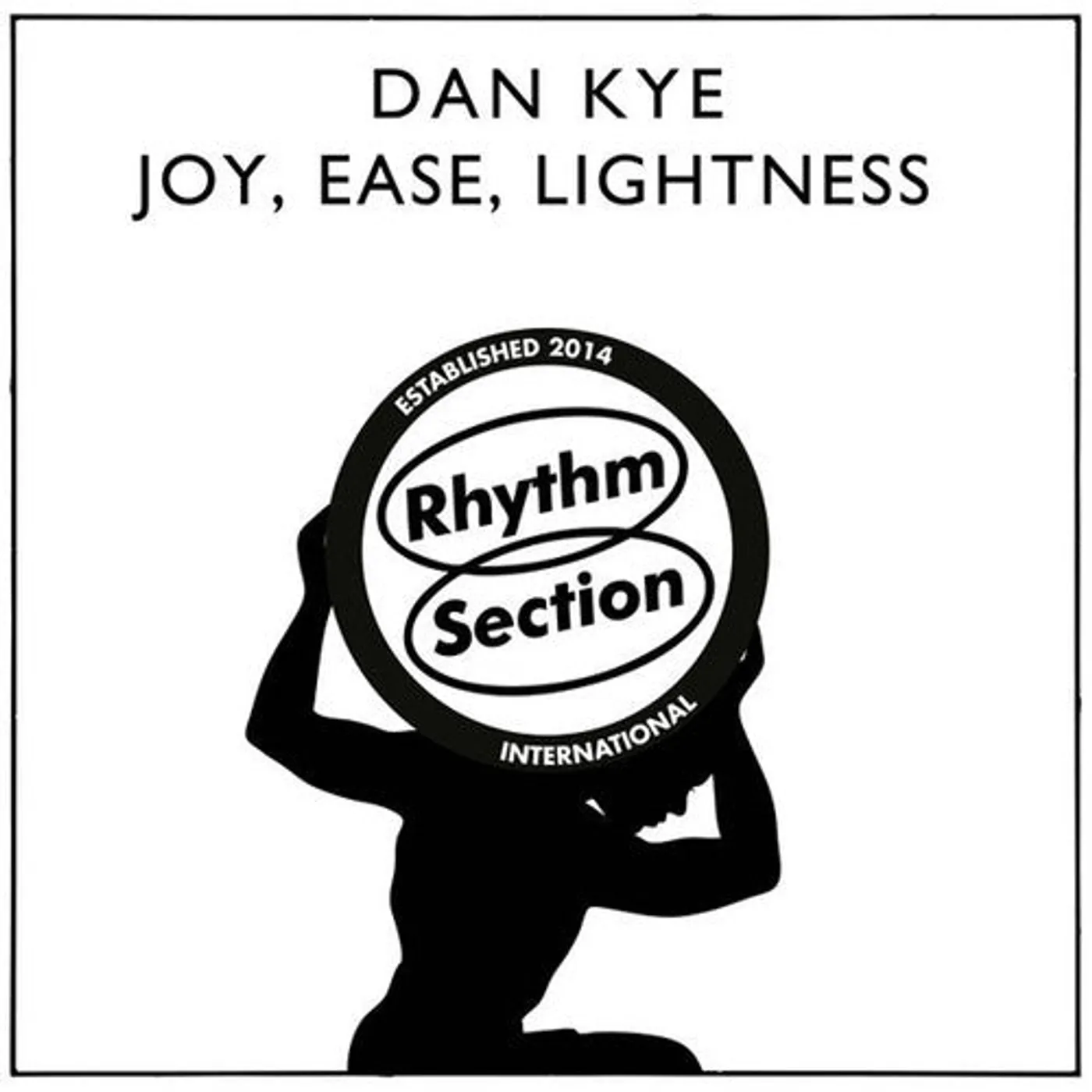 Dan Kye LP Vinyl - Joy / Ease / Lightness