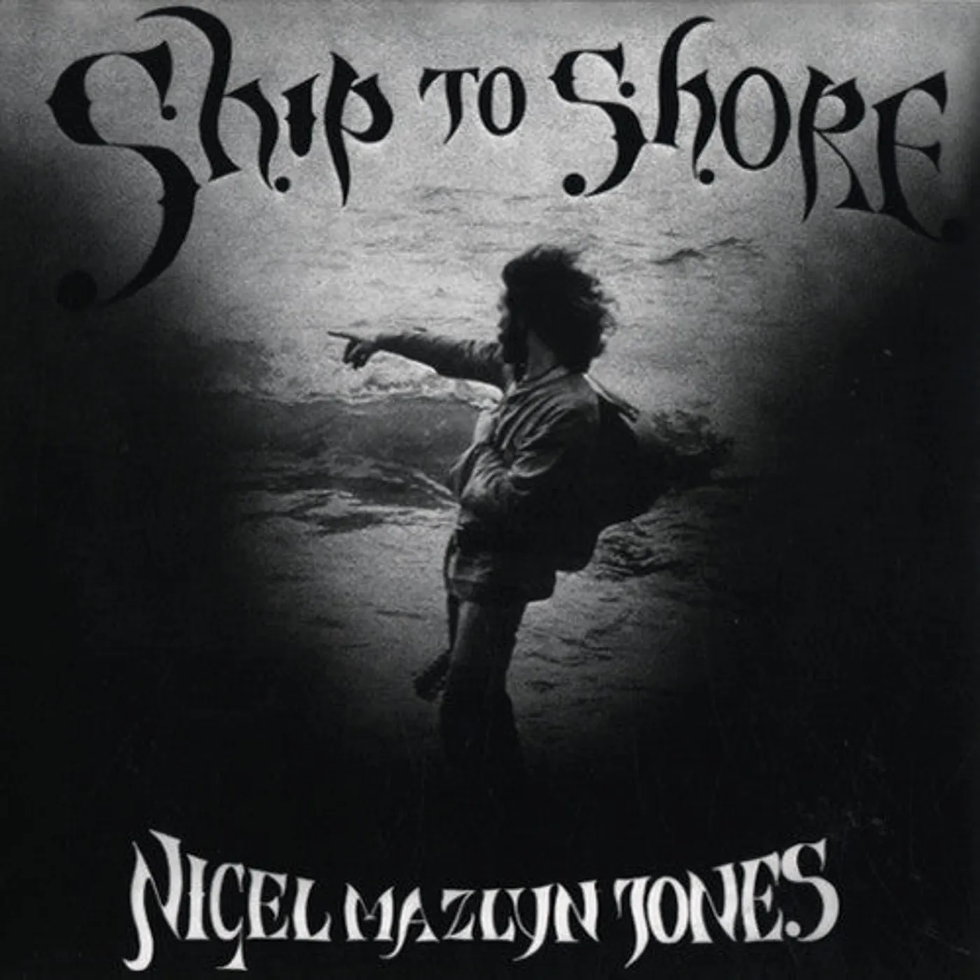 Nigel Mazlyn Jones LP Vinyl - Ship To Shore