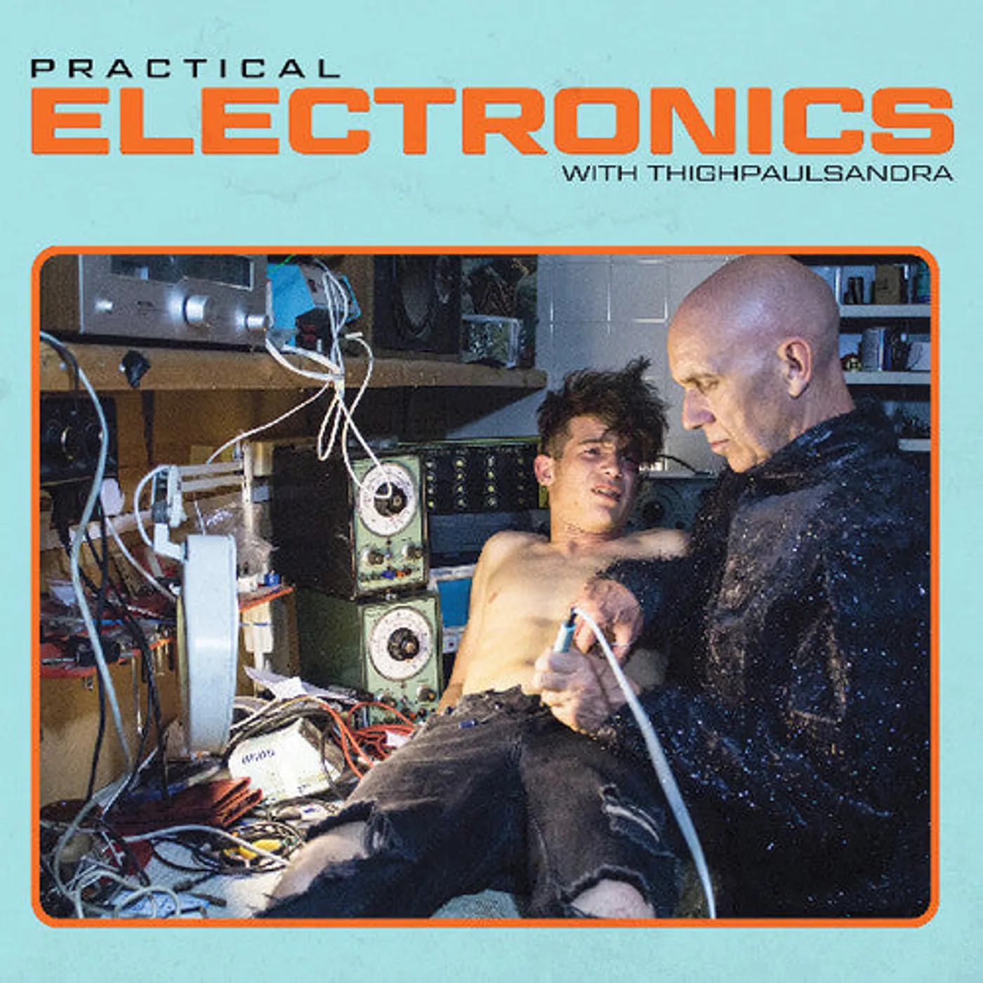 Thighpaulsandra LP Vinyl - Practical Electronics With Thighpaulsandra