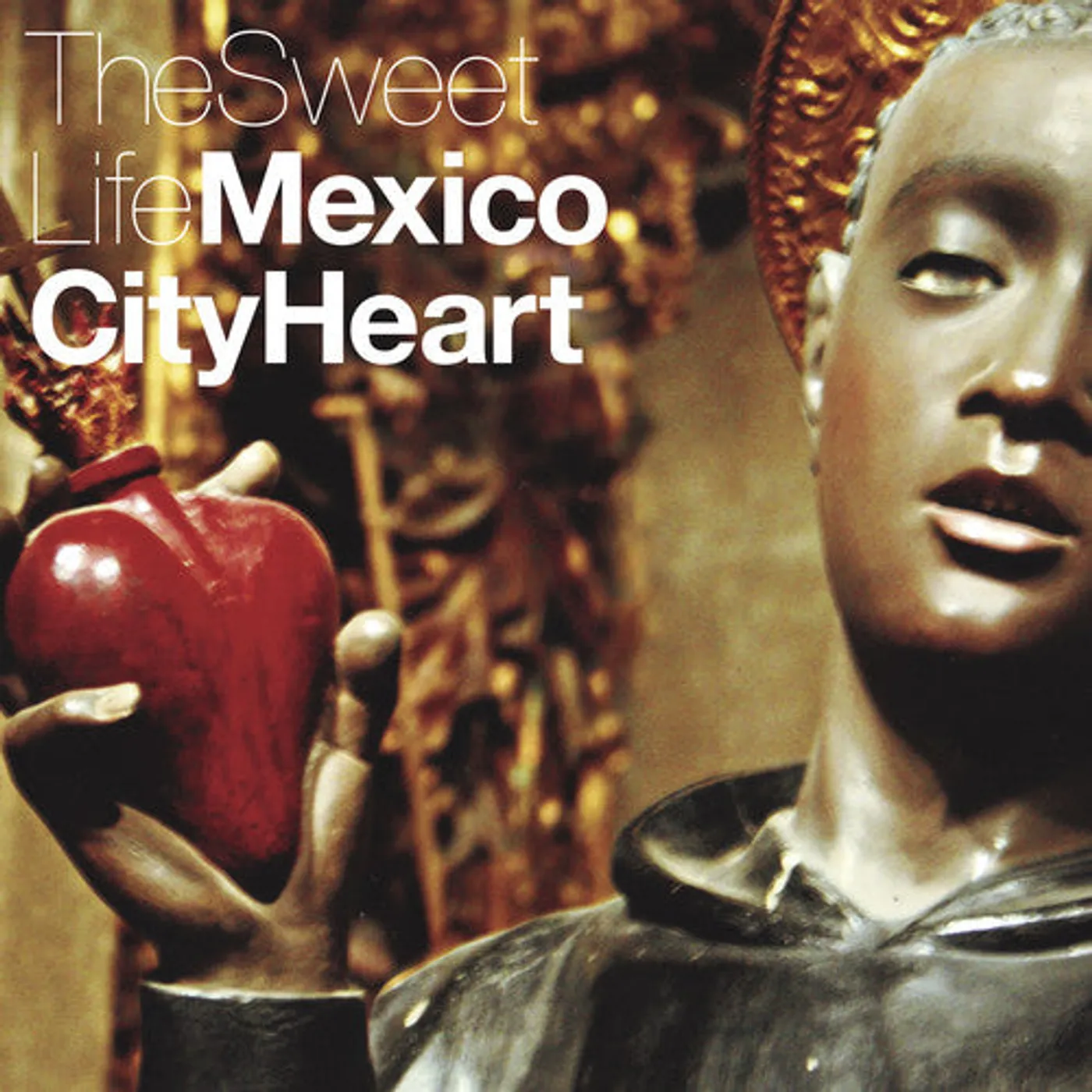 Sweet Life LP Vinyl - Mexico City Heart