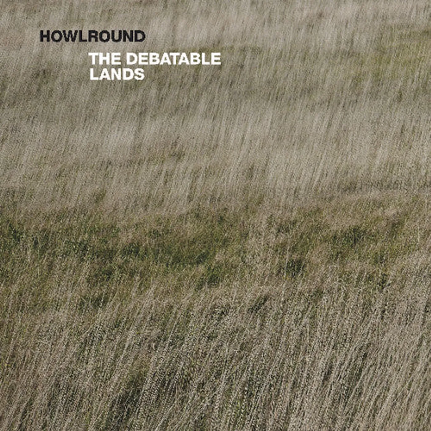 Howlround LP Vinyl - Debatable Lands