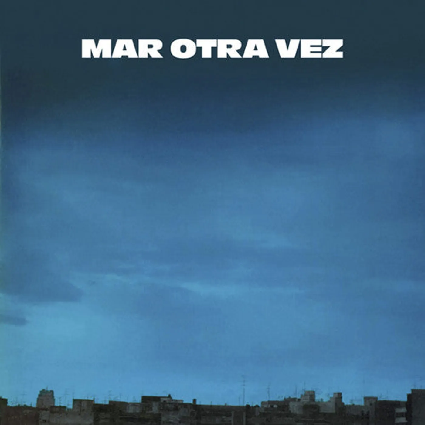Mar Otra Vez LP Vinyl - No He Olvidado Como Jugar Embarrado / Fiesta Del