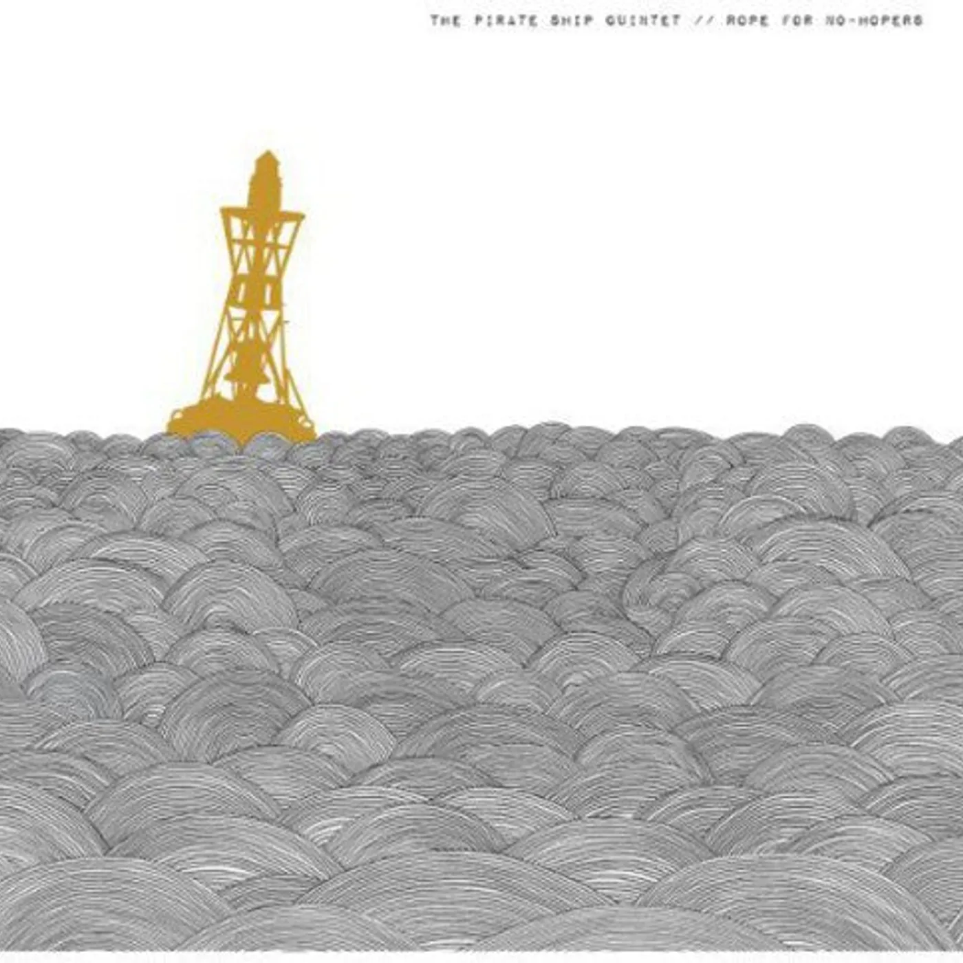 The Pirate Ship Quintet LP Vinyl - Rope For No-Hopers