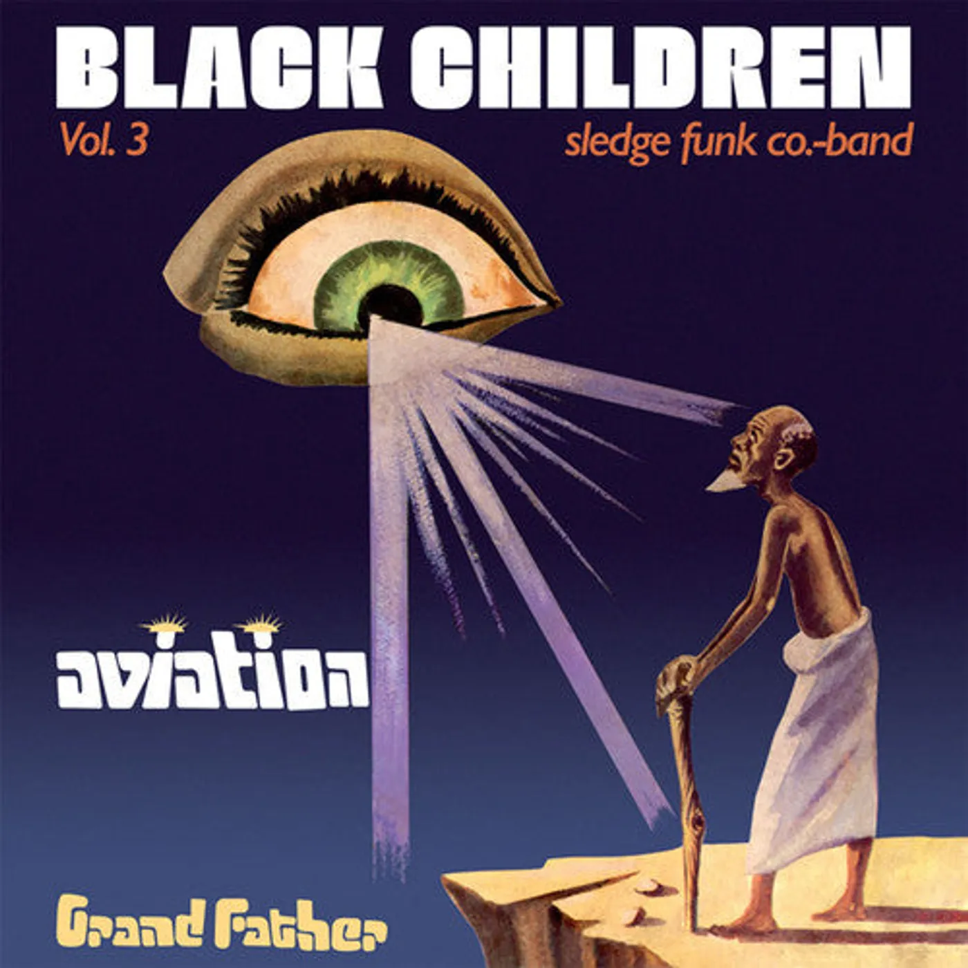 Black Children Sledge Funk Co. Band LP Vinyl - Vol. 3: Aviation Grand Father
