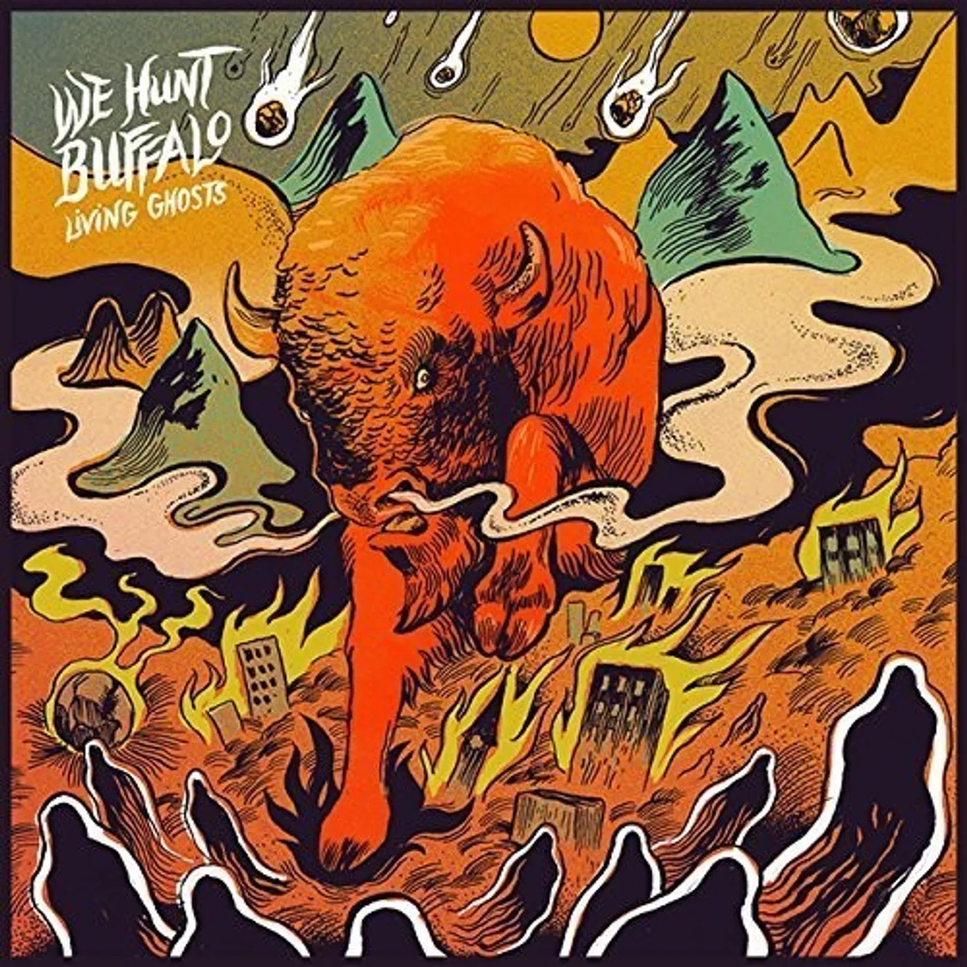 We Hunt Buffalo LP Vinyl - Living Ghosts