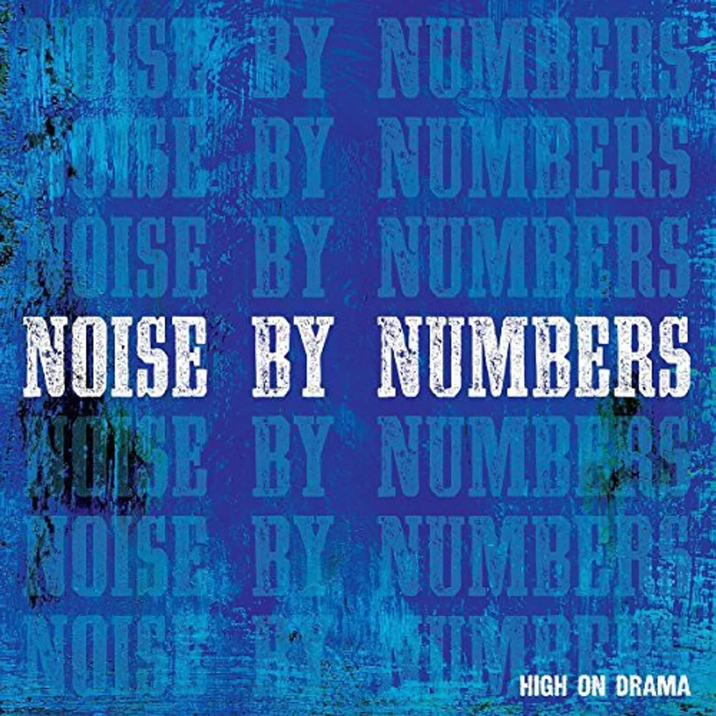 Noise By Numbers LP Vinyl - High On Drama