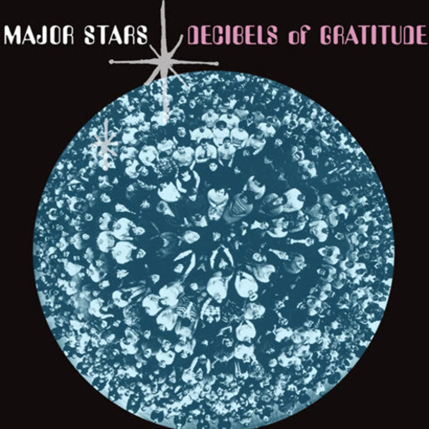 Major Stars LP Vinyl - Decibels Of Gratitude