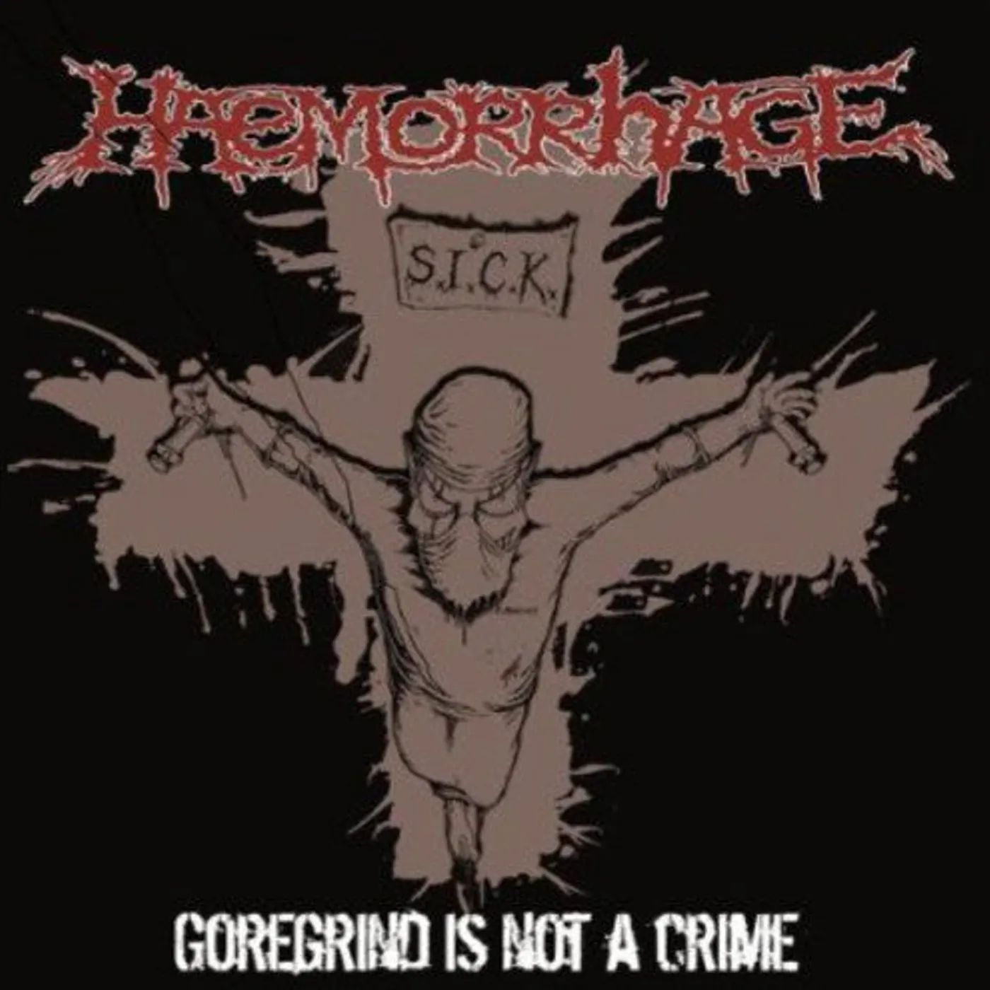 Haemorrhage LP Vinyl - Goregrind Is Not A Crime (Ltd)