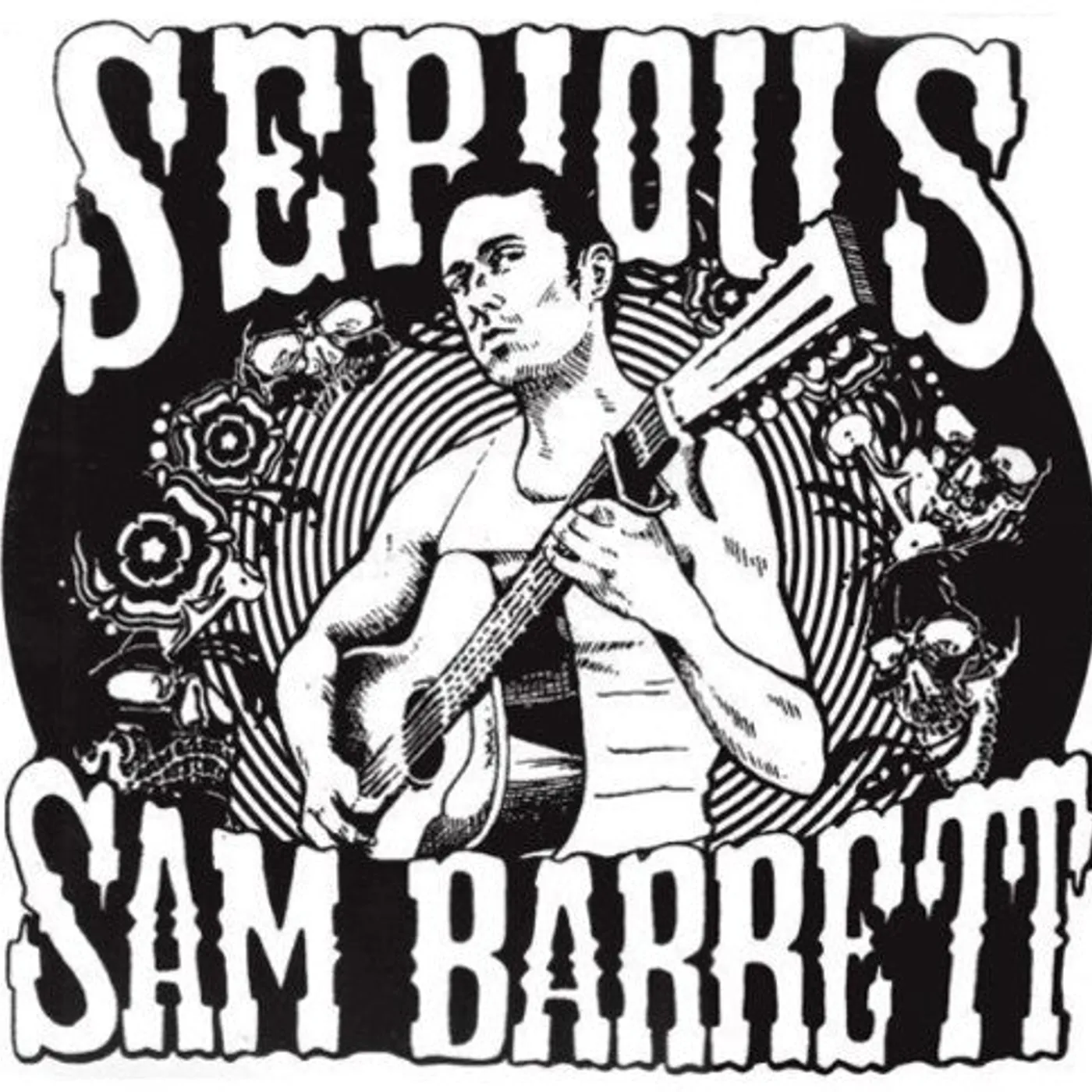 Serious Sam Barrett LP Vinyl - Serious Sam Barrett