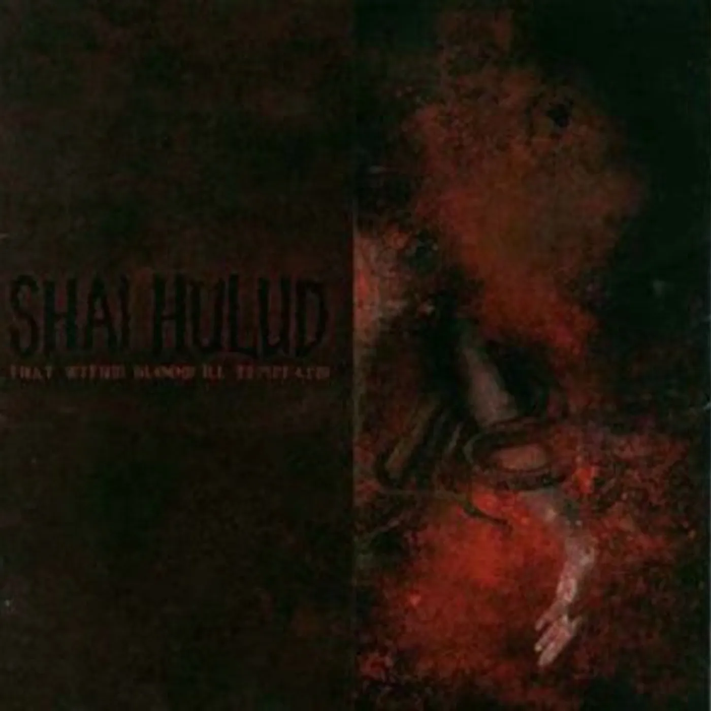 Shai Hulud LP Vinyl - That Within Blood Ill: Tempered