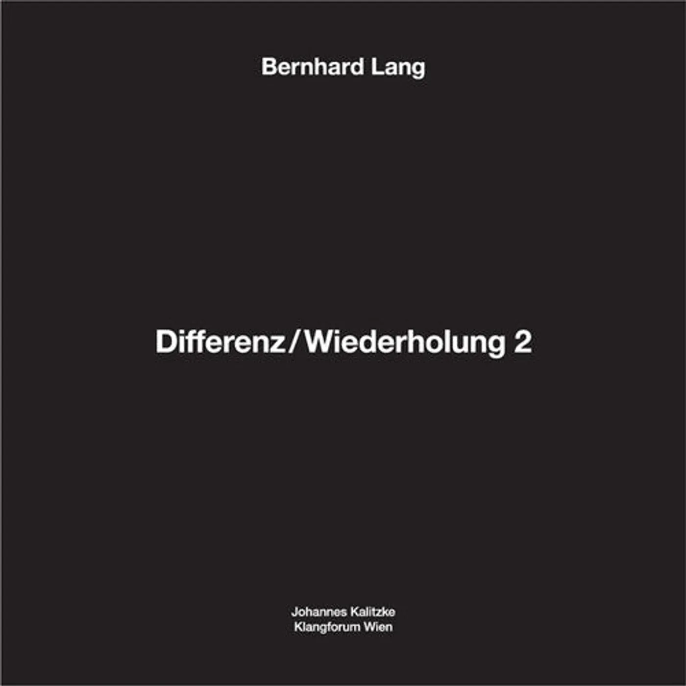 Bernhard Lang LP Vinyl - Differenz / Wiederholung 2