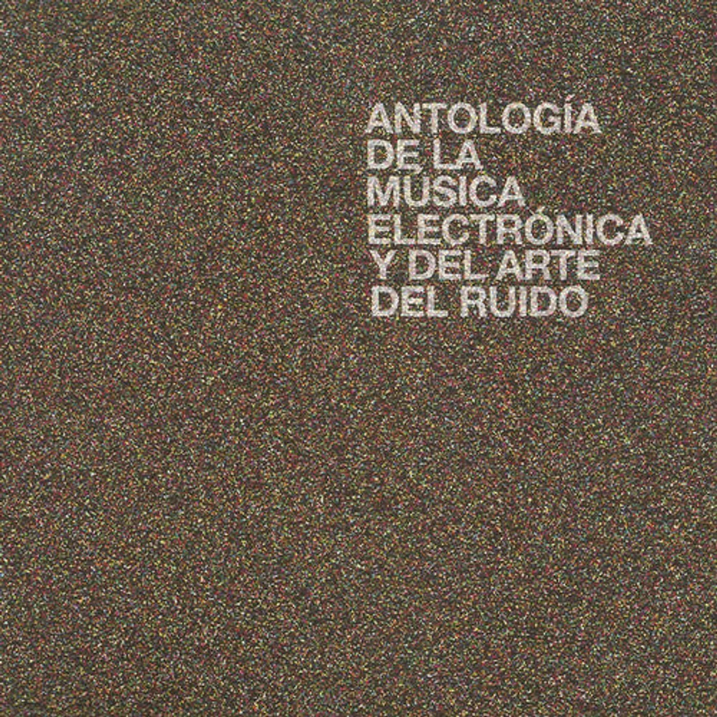 Antologia De La Musica Electronica Y Del Arte Del
