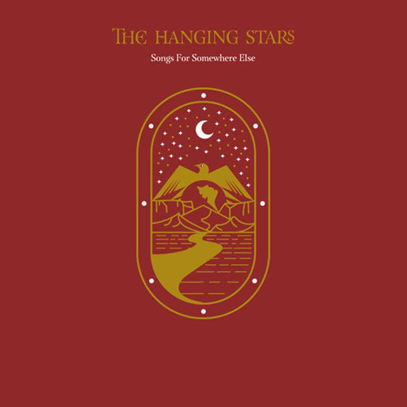 The Hanging Stars LP Vinyl - Songs For Somewhere Else