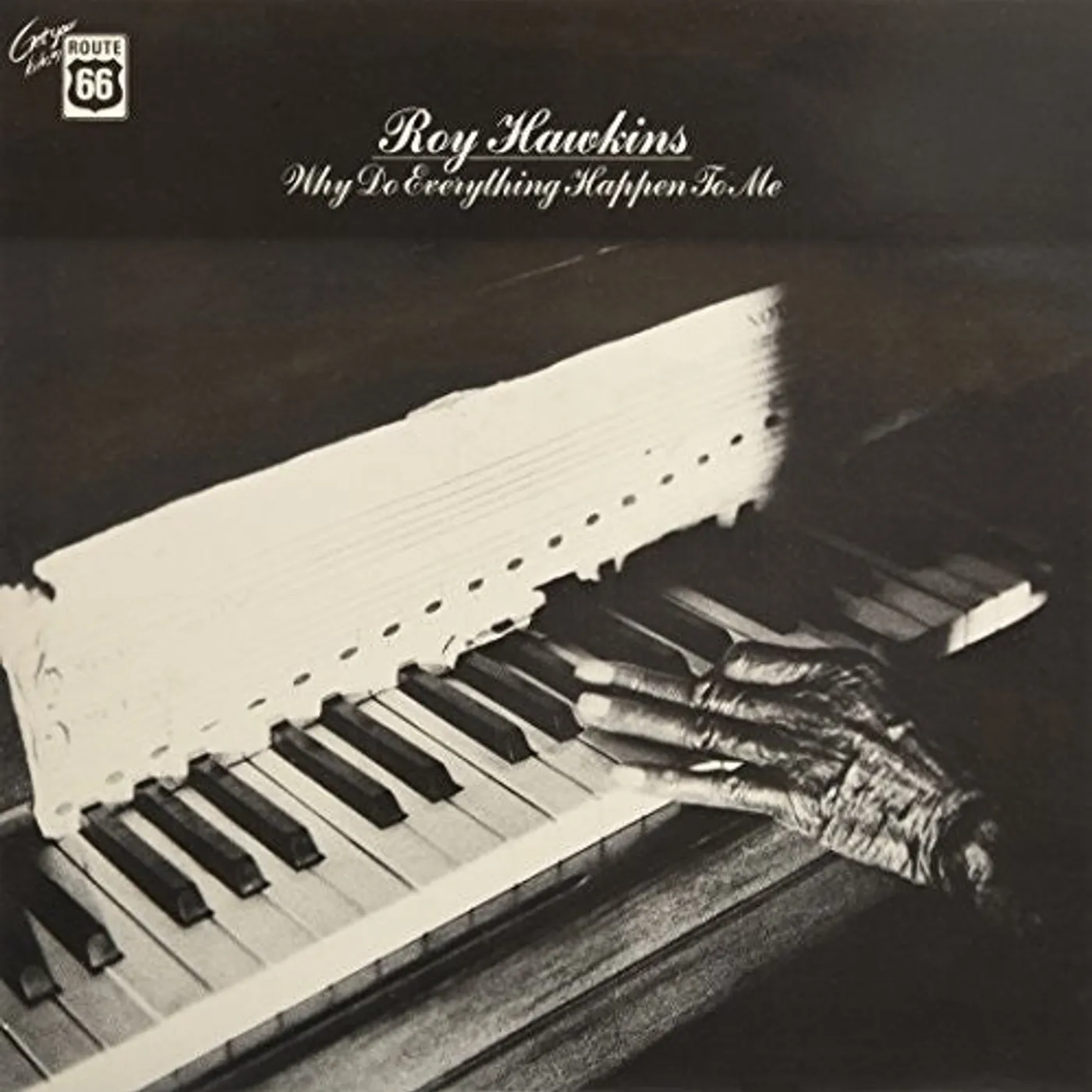 Roy Hawkins LP Vinyl - Why Do Everything Happen To Me