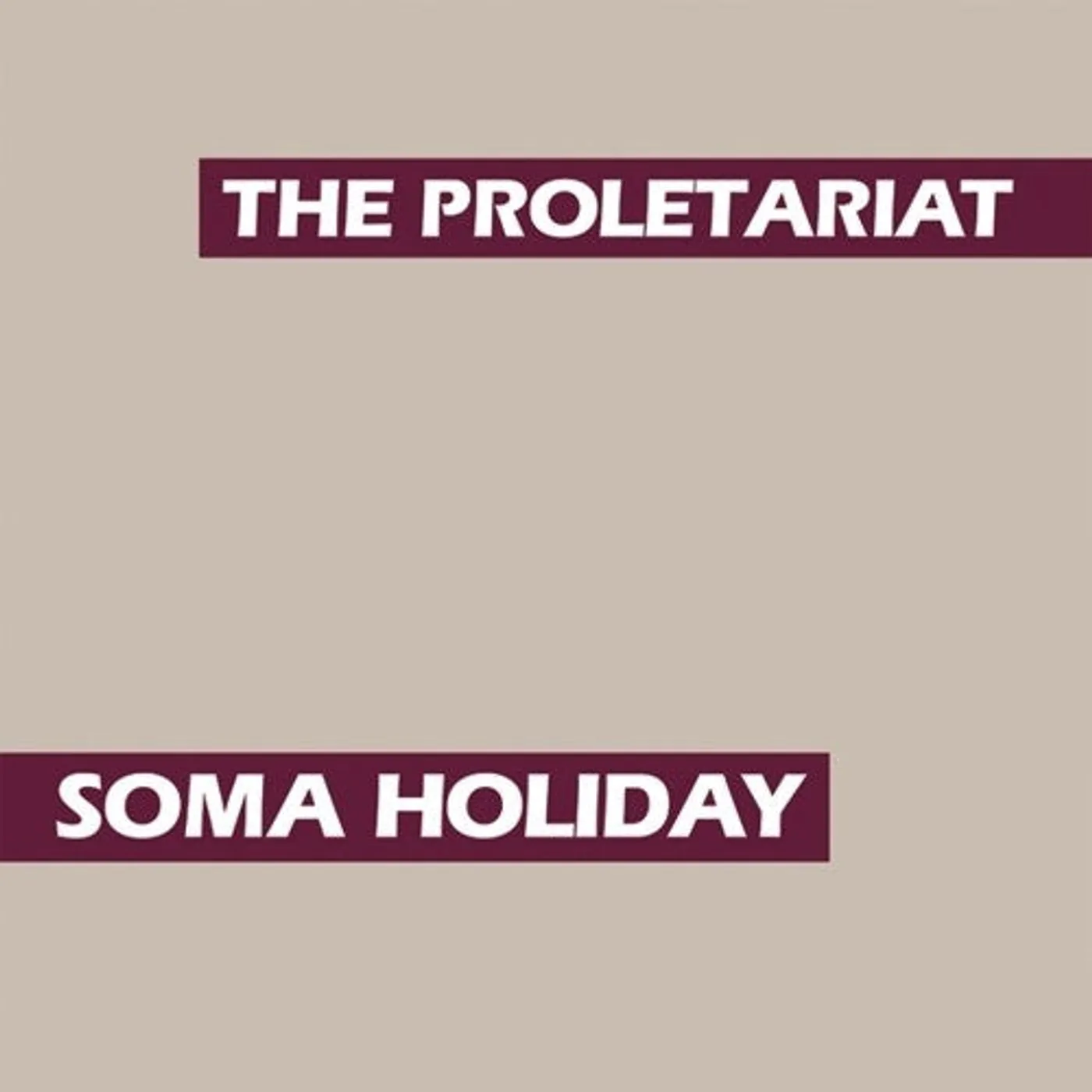 Proletariat LP Vinyl - Soma Holiday