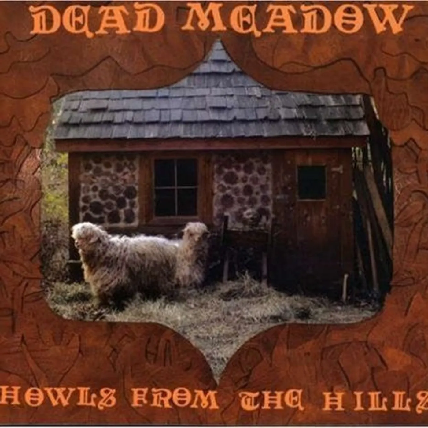 Dead Meadow LP Vinyl - Howls From The Hills