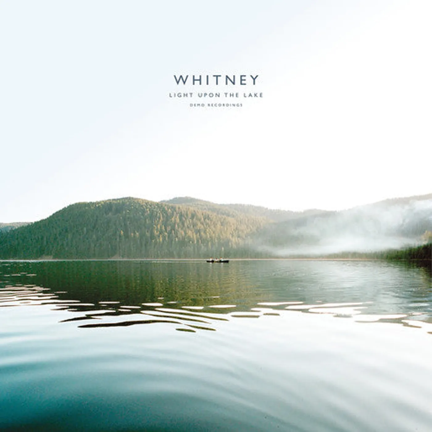 Whitney LP Vinyl - Light Upon The Lake: Demo Recordings