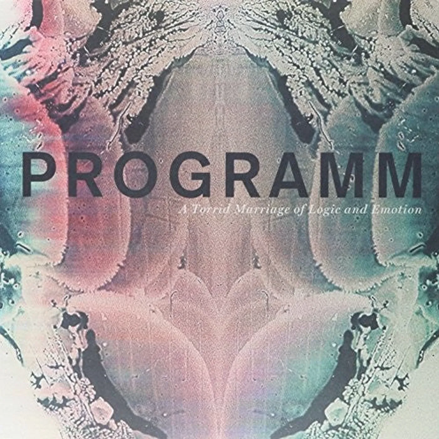 Programm LP Vinyl - A Torrid Marriage Of Logic & Emotion (Can)