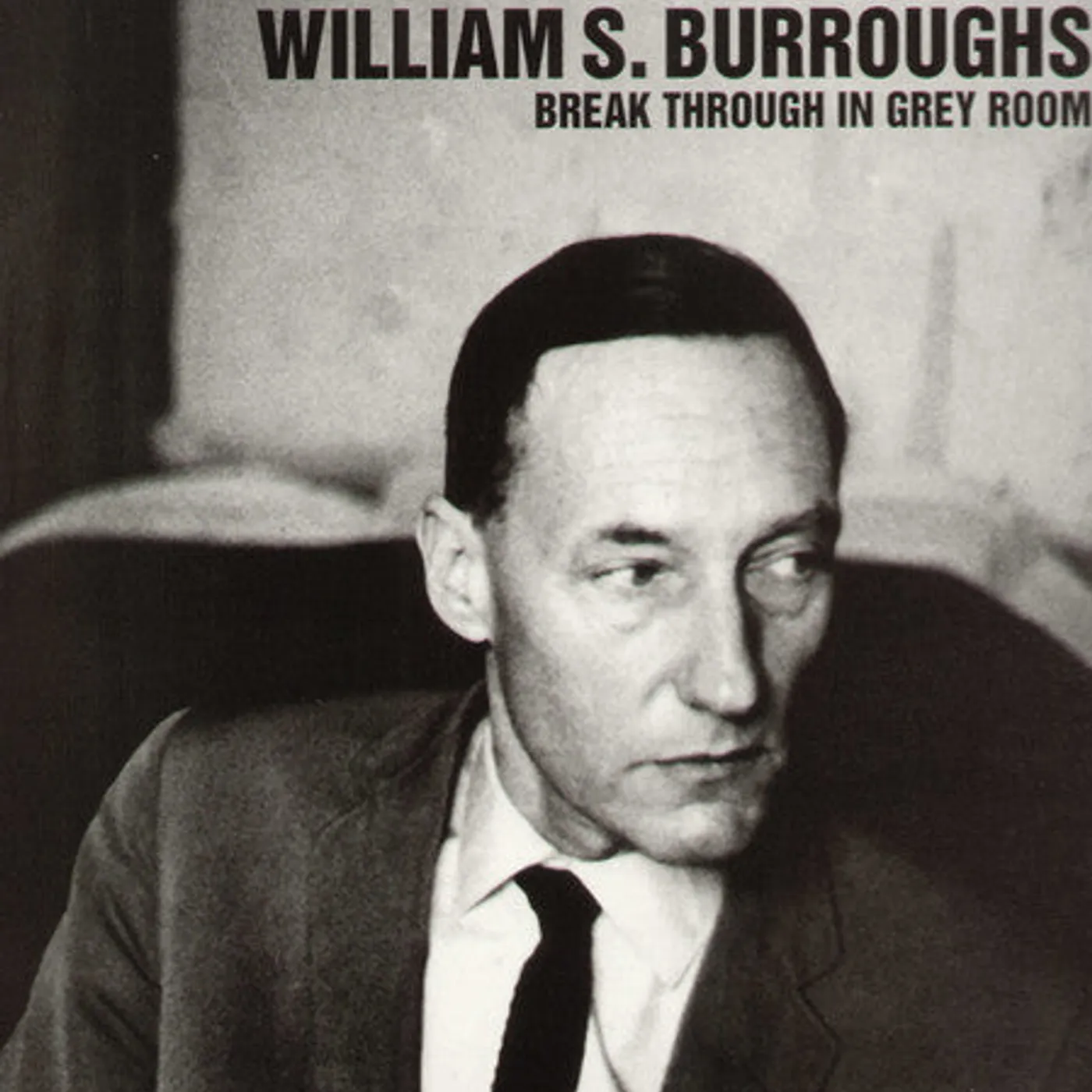 William S. Burroughs LP Vinyl - Break Through In Grey Room (Reis)