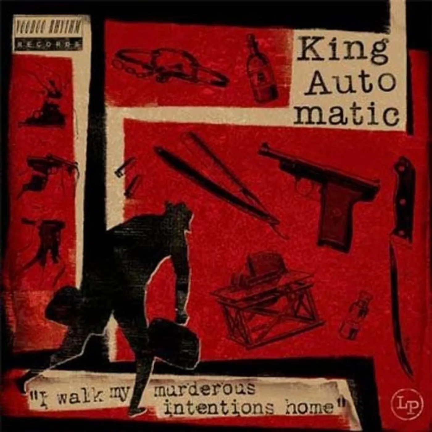 King Automatic LP Vinyl - I Walk My Murderous Intentions Home