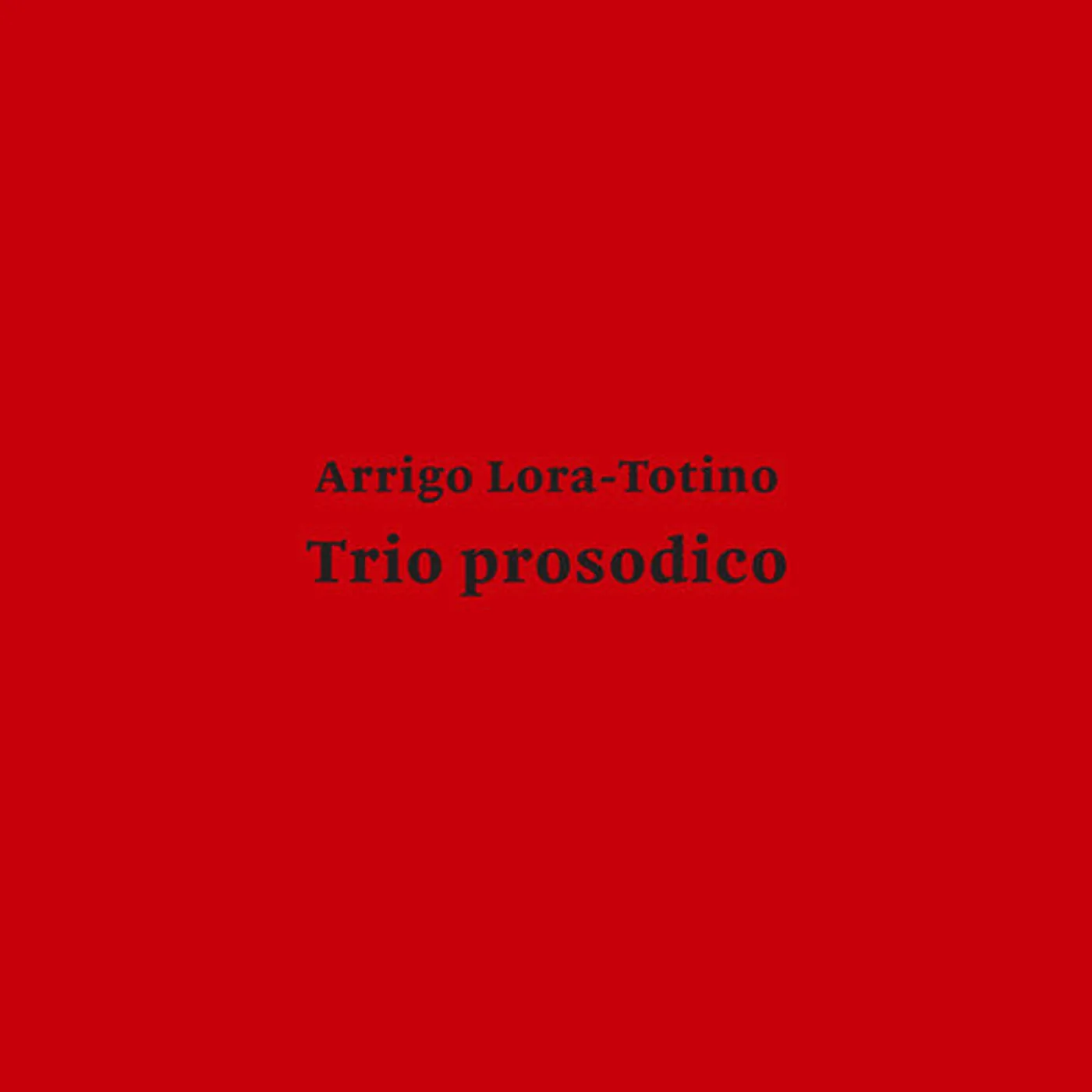 Arrigo Lora-Totino LP Vinyl - Trio Prosodico