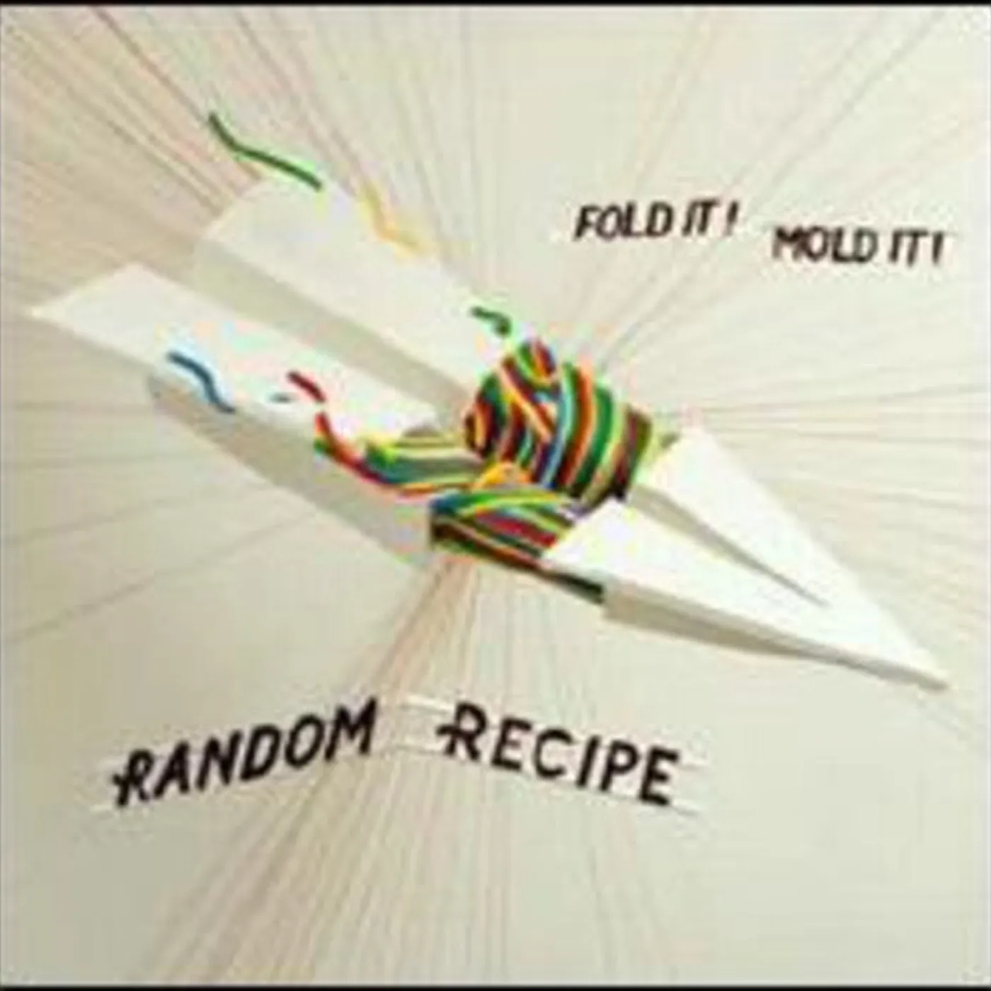 Random Recipe LP Vinyl - Fold It! Mold It! (Vinyl) (Can)