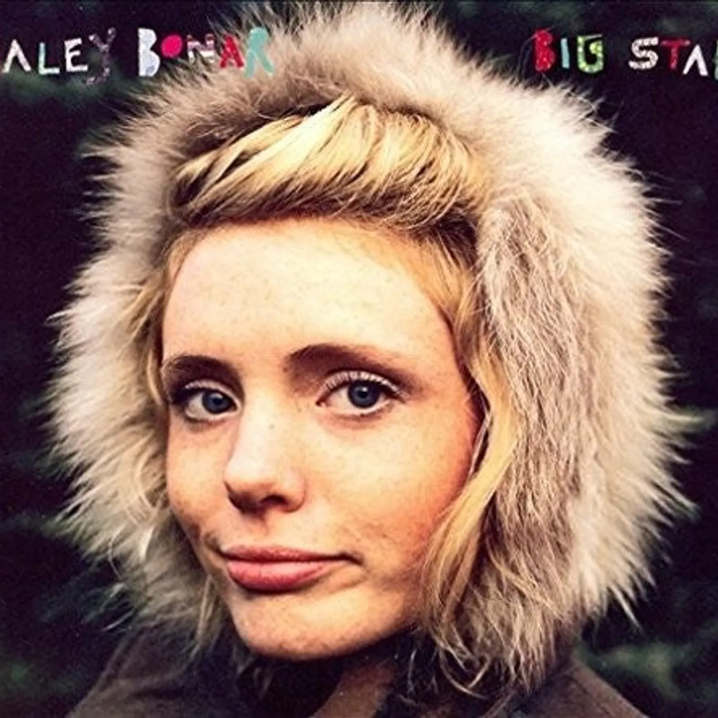 Haley Bonar LP Vinyl - Big Star