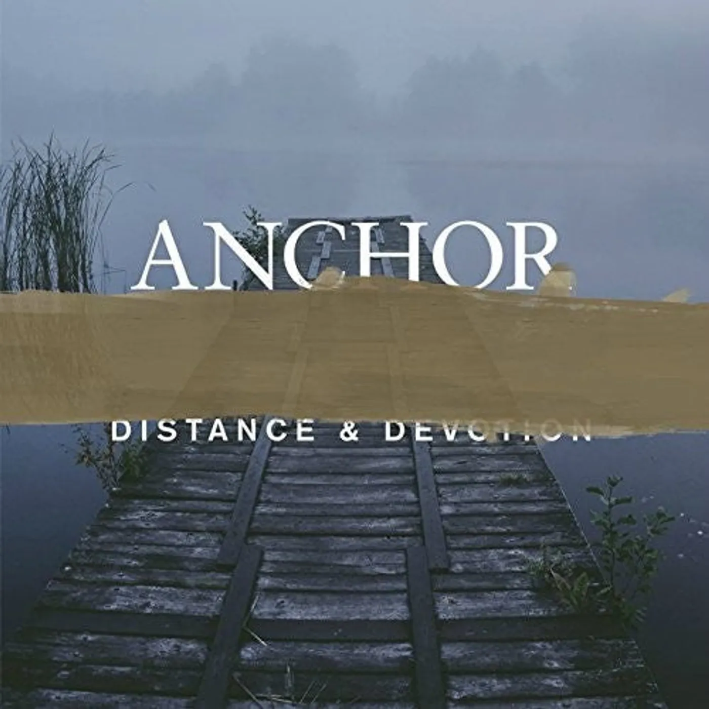 Anchor LP Vinyl - Distance & Devotion