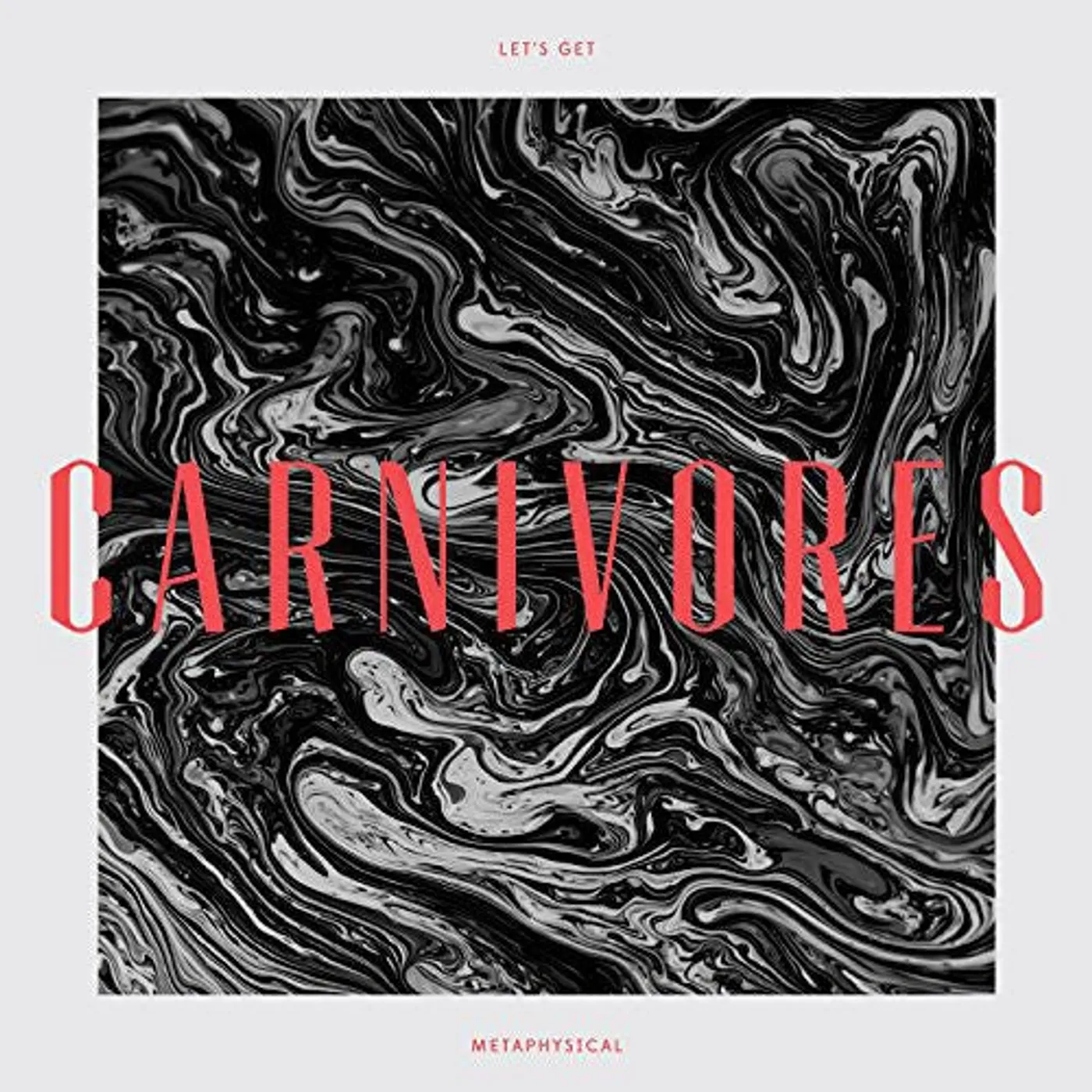 Carnivores LP Vinyl - Let'S Get Metaphysical