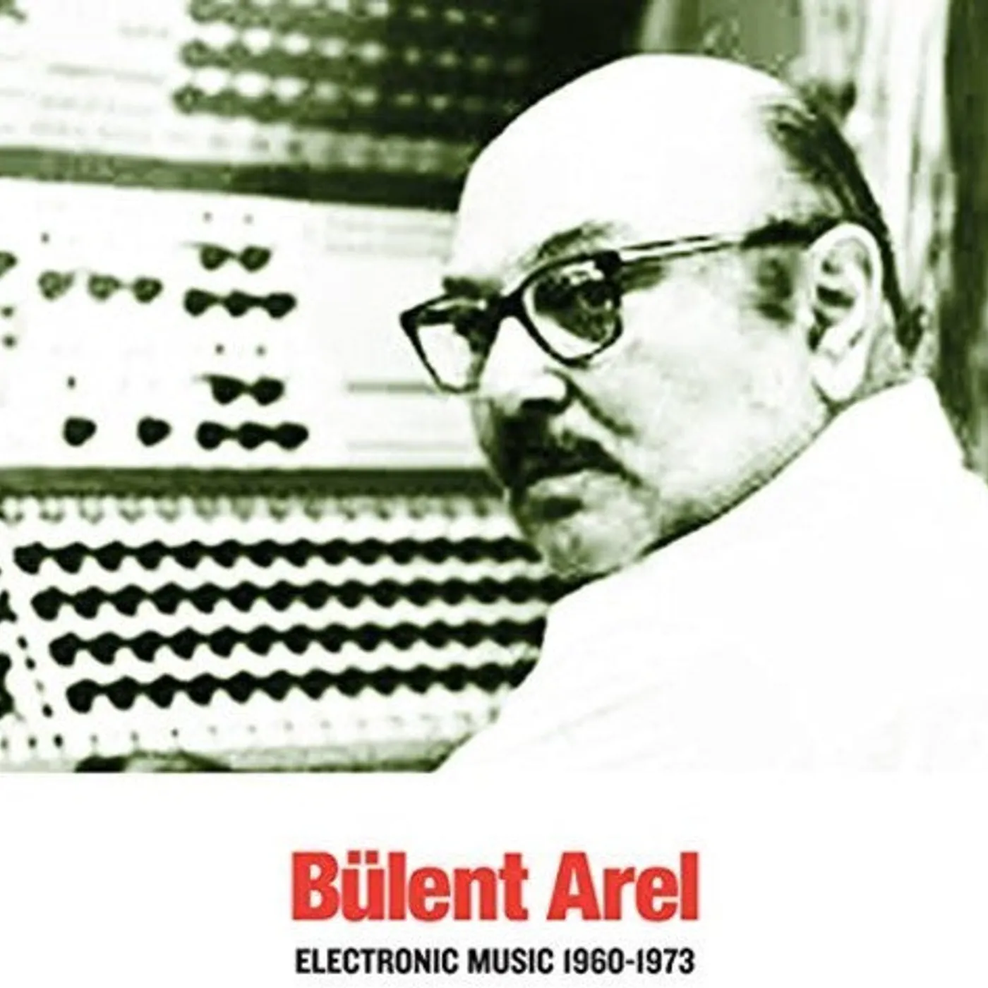 Bülent Arel LP Vinyl - Electronic Music 1960-1973