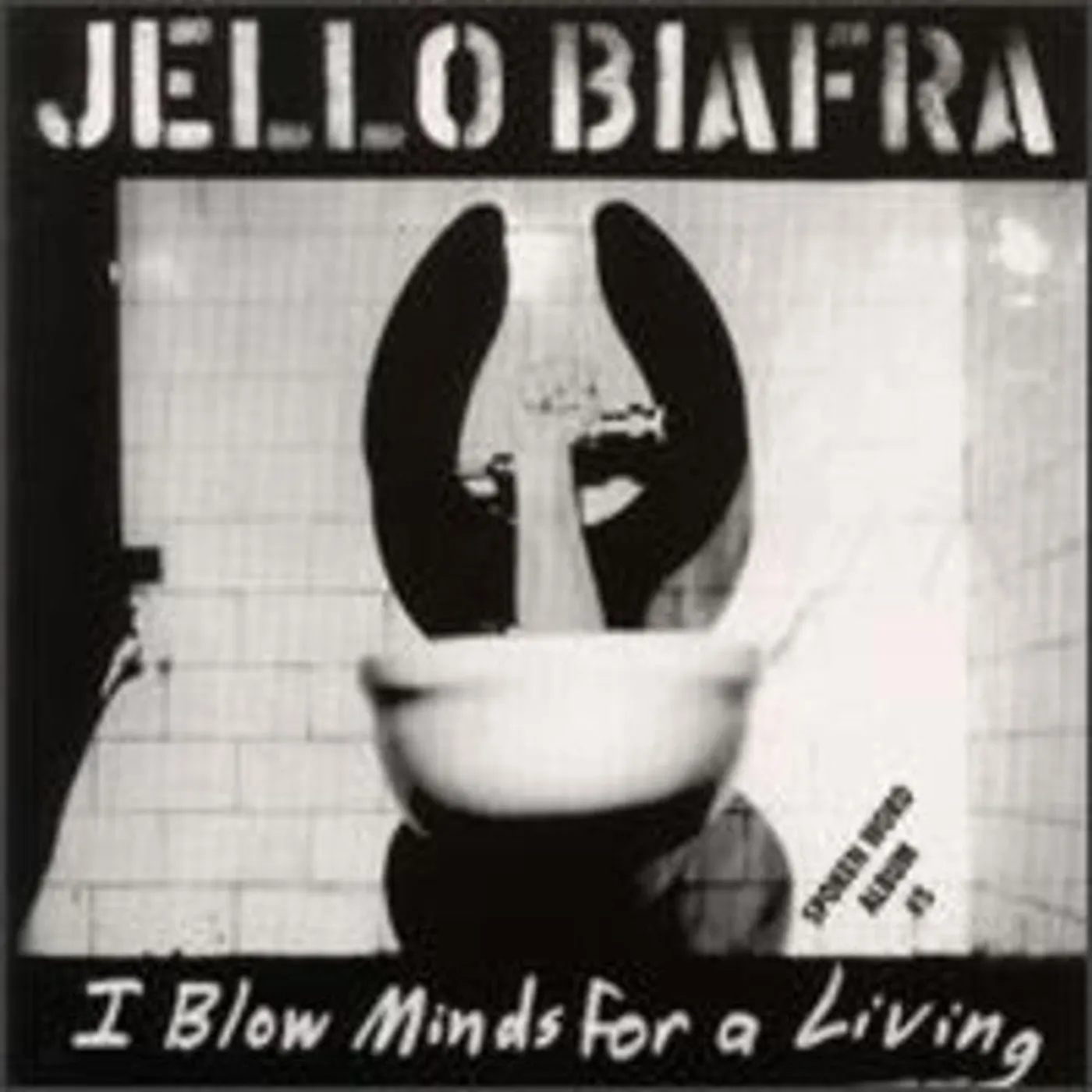 Jello Biafra LP Vinyl - I Blow Minds For A Living / Spoken Word Album Dbl
