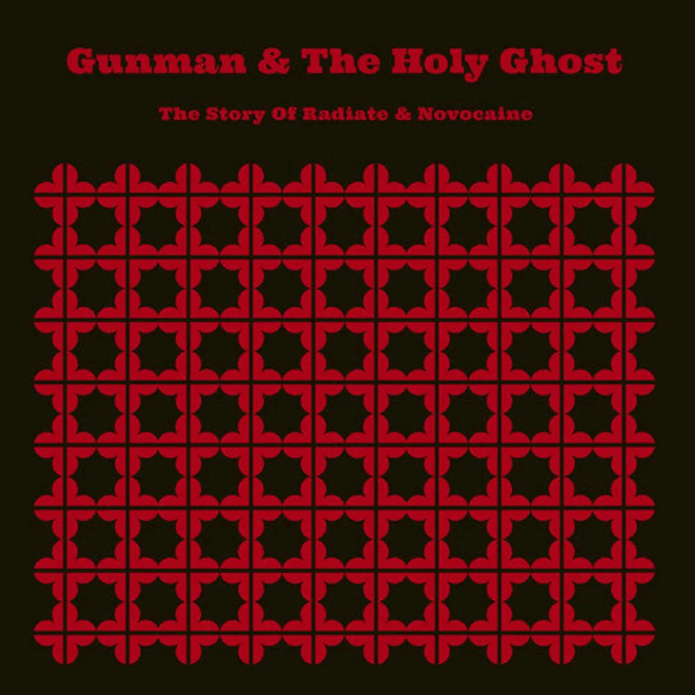 Gunman & The Holy Ghost LP Vinyl - Story Of Radiate & Novocaine
