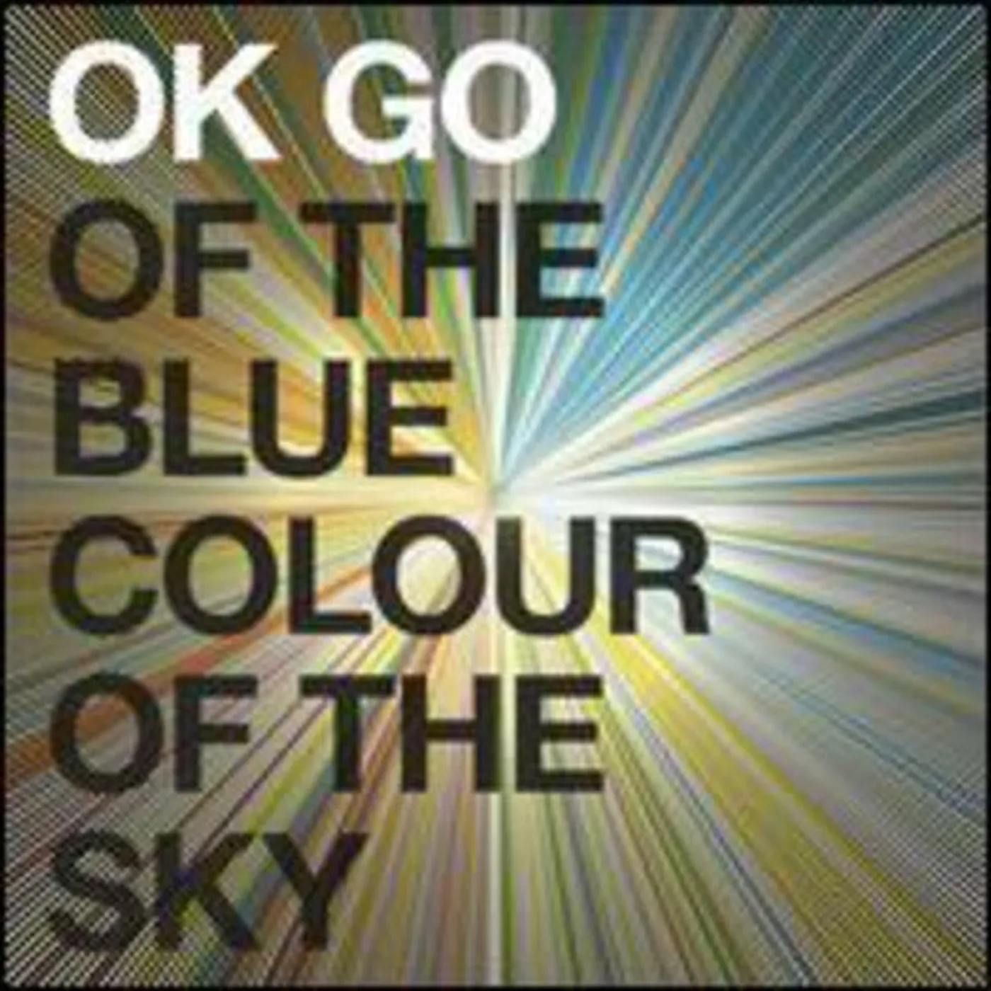 Ok Go LP Vinyl - Of The Blue Colour Of The Sky (Bonus Tracks)