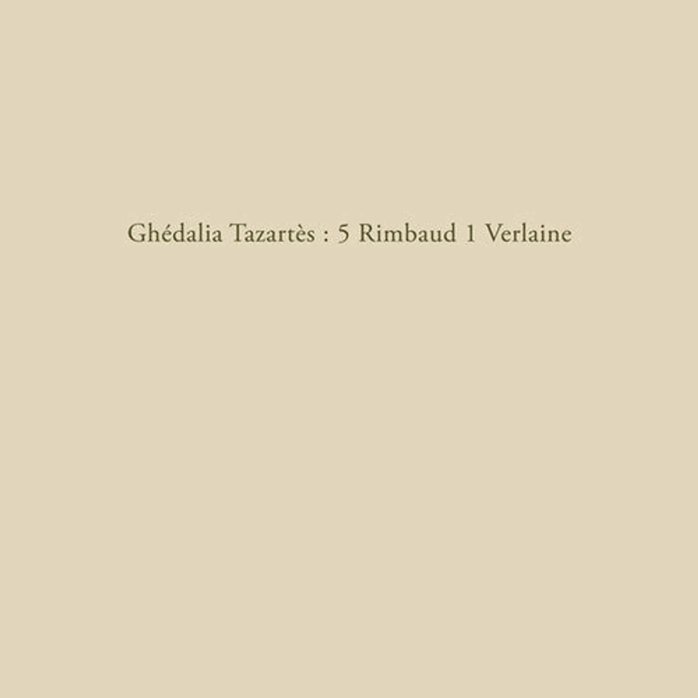 Ghédalia Tazartès LP Vinyl - 5 Rimbaud 1 Verlaine (10In)